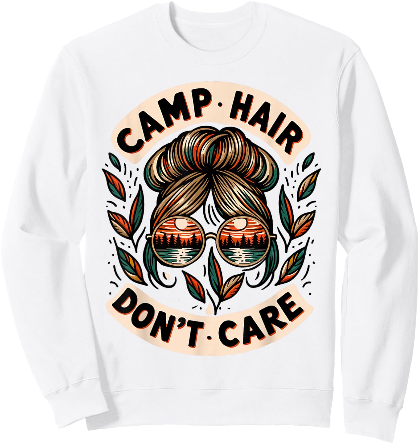Messy Bun Camping Life Love Camp Hair Dont Care Women Camper Sweatshirt - Sweatshirt | White