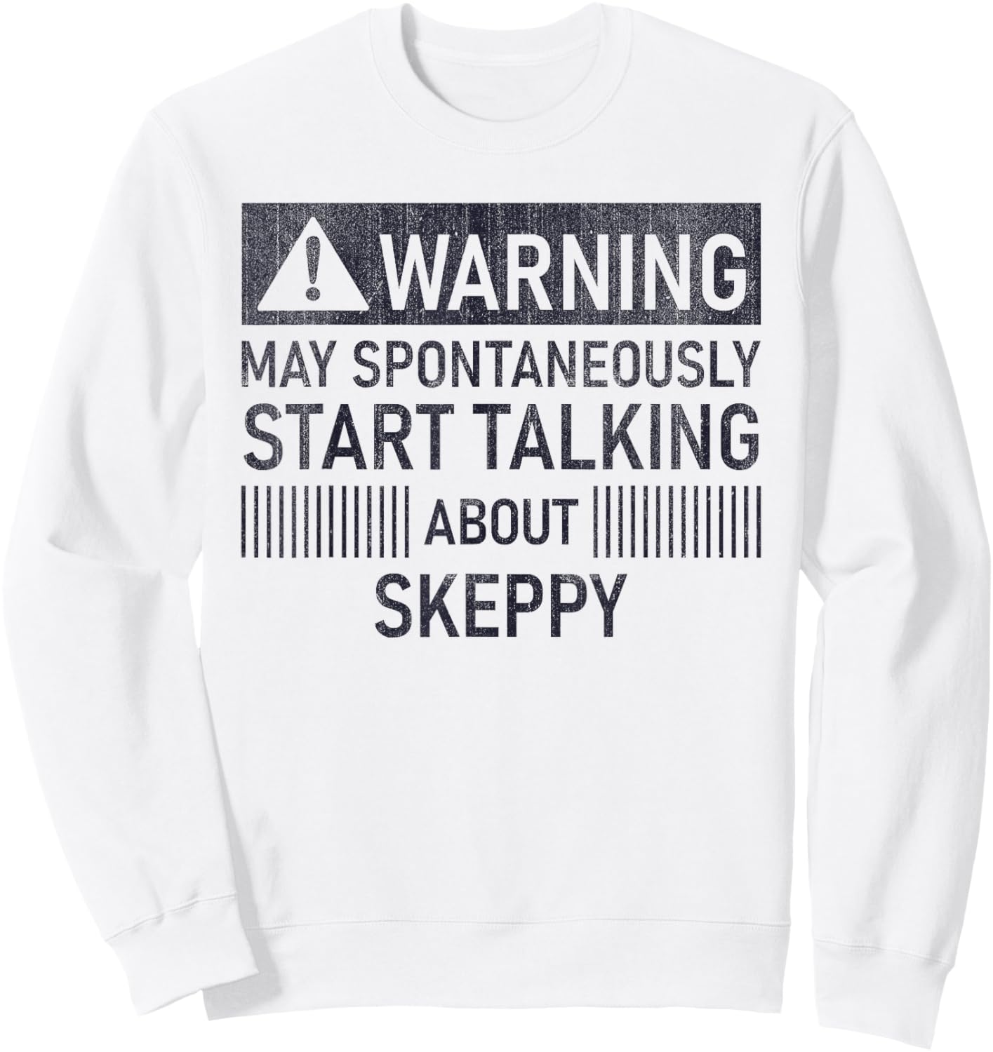 Warning May Spontaneously Start Talking About Skeppy Sweatshirt - Sweatshirt | White