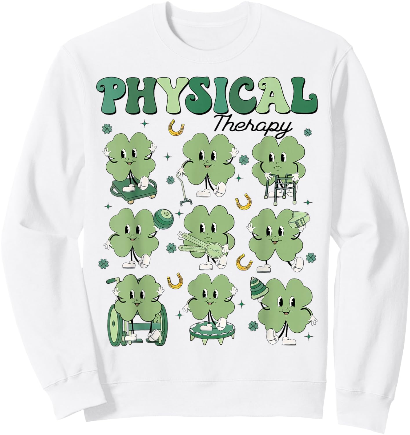 Physical Therapy PT Funny Shamrock St Patricks Day Sweatshirt - Sweatshirt | White