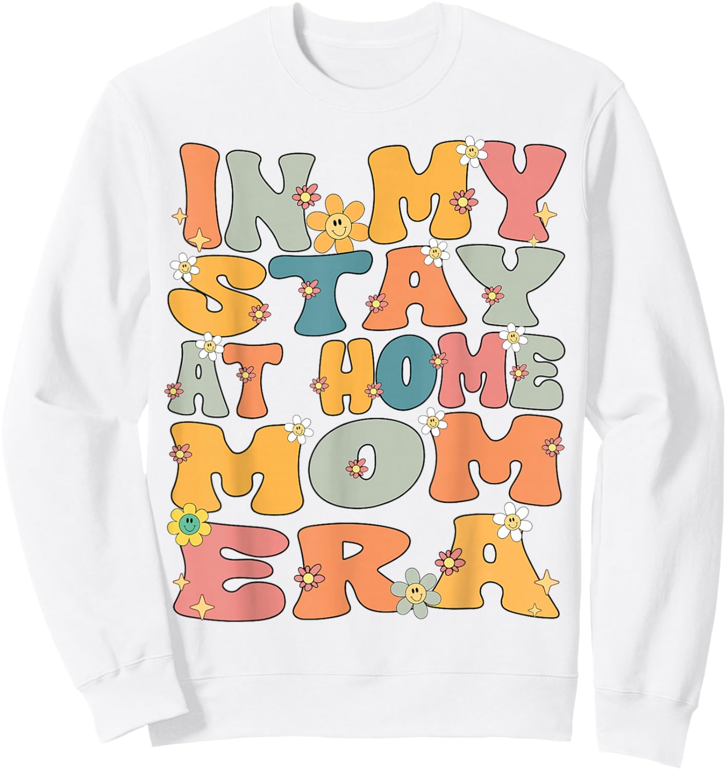 In My Stay At Home Mom Era Retro Groovy Stay At Home Mom Sweatshirt - Sweatshirt | White
