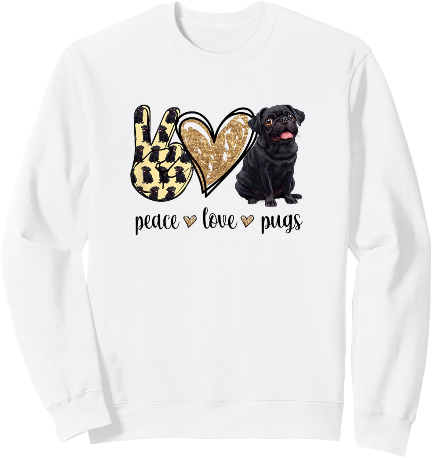 Funny Peace Love Black Pug Lover Sweatshirt - Sweatshirt | White