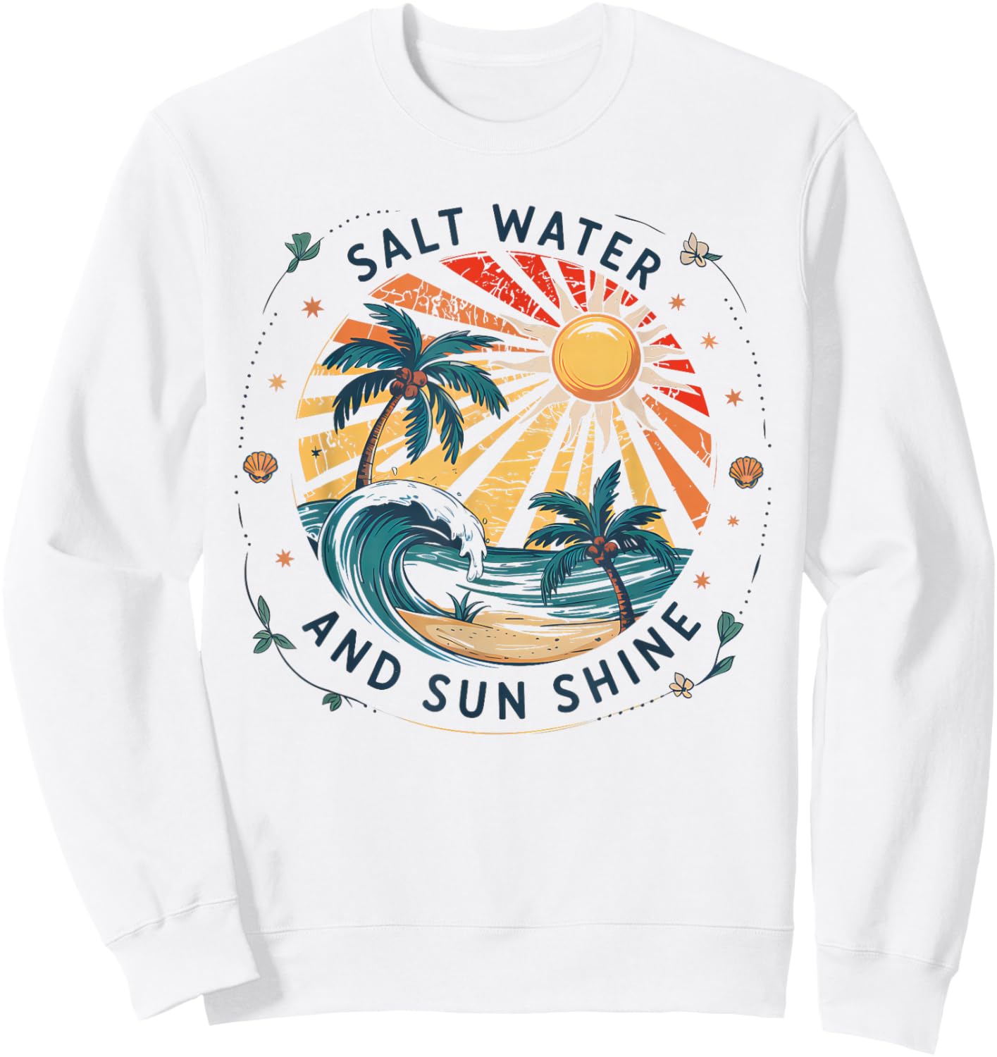 Salt Water And Sun Shine Vintage Beach Summer Men Women Sweatshirt - Sweatshirt | White
