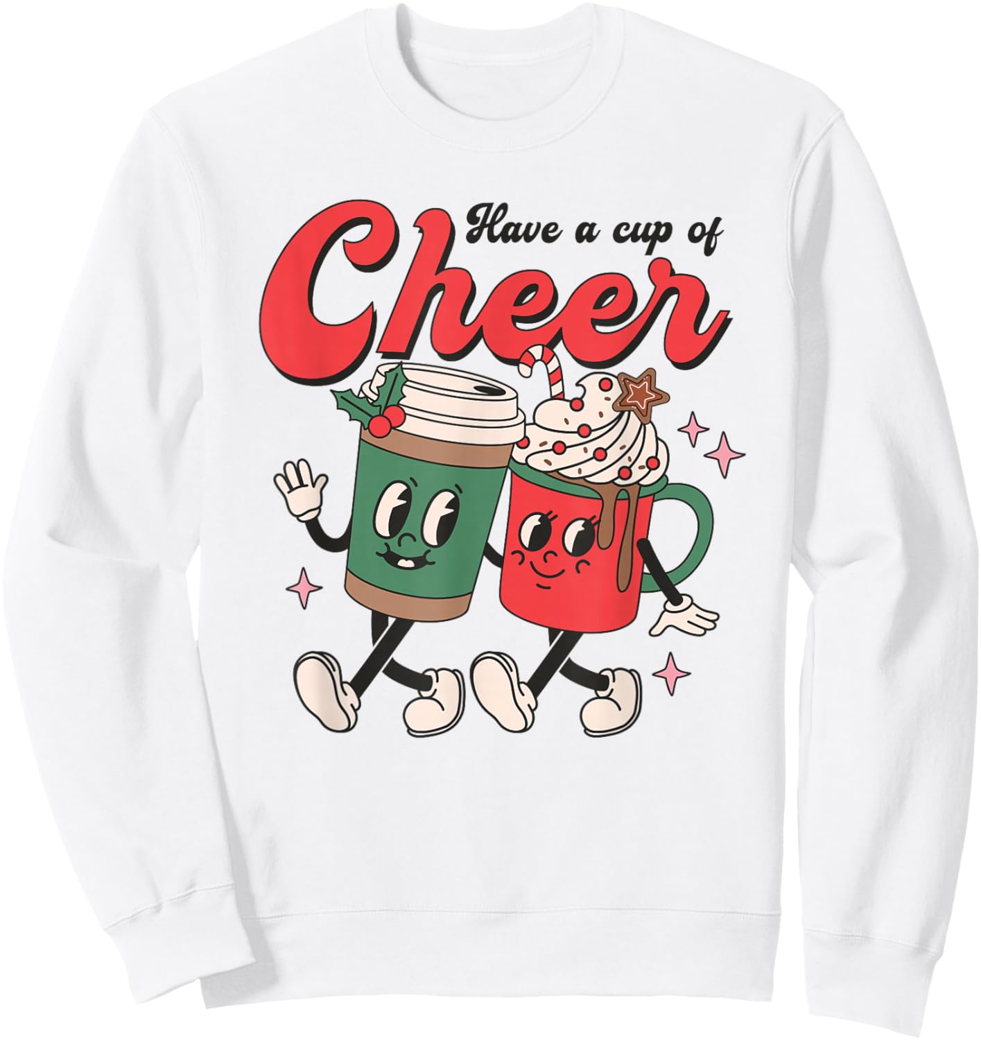 Have A Cup Of Cheer Retro Coffee Hot Cocoa Christmas Cartoon Sweatshirt - Sweatshirt | White