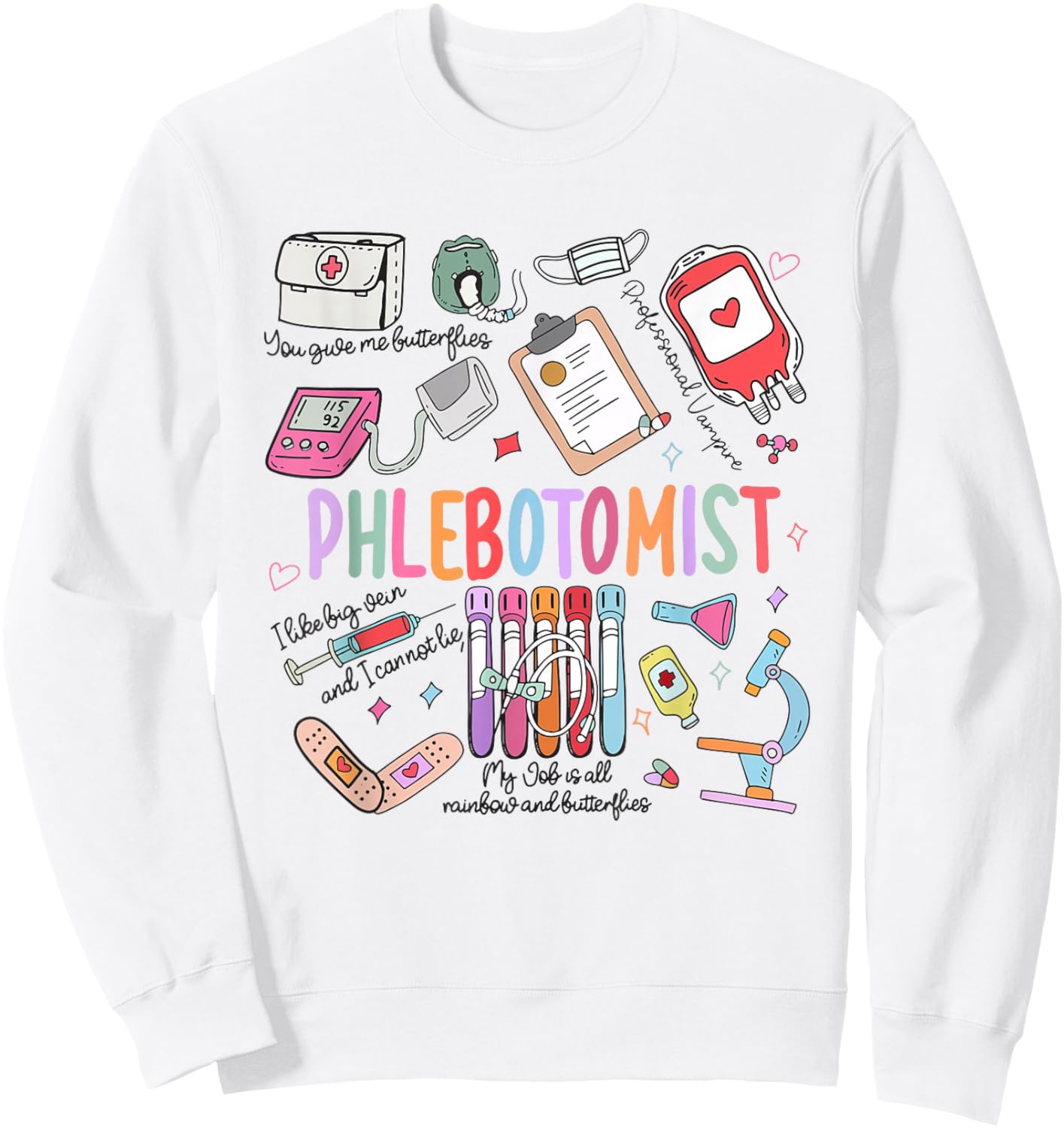 Women Phlebotomist Tech Phleb Tech Nurse Appreciation Sweatshirt - Sweatshirt | White