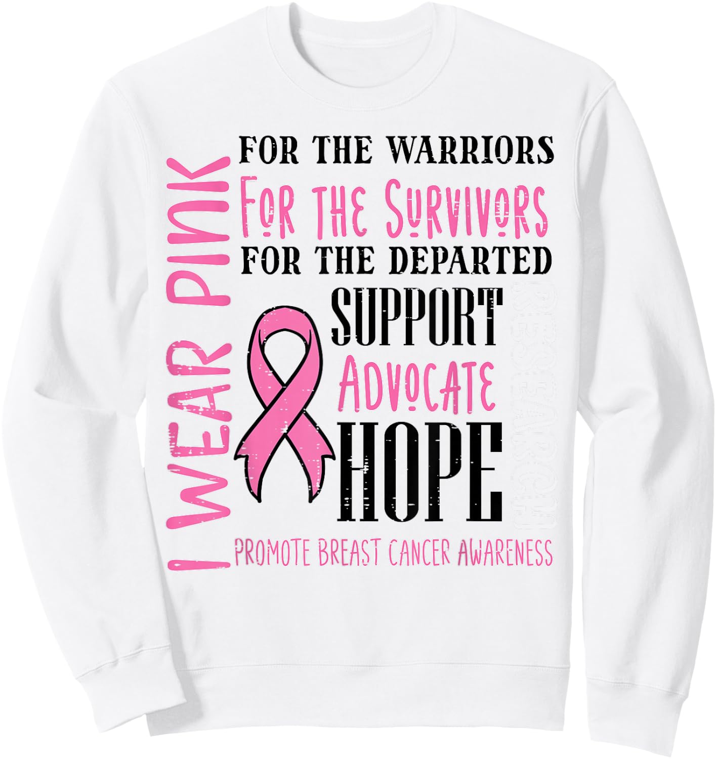 I Wear Pink For Survivors Breast Cancer Awareness Women Sweatshirt - Sweatshirt | White