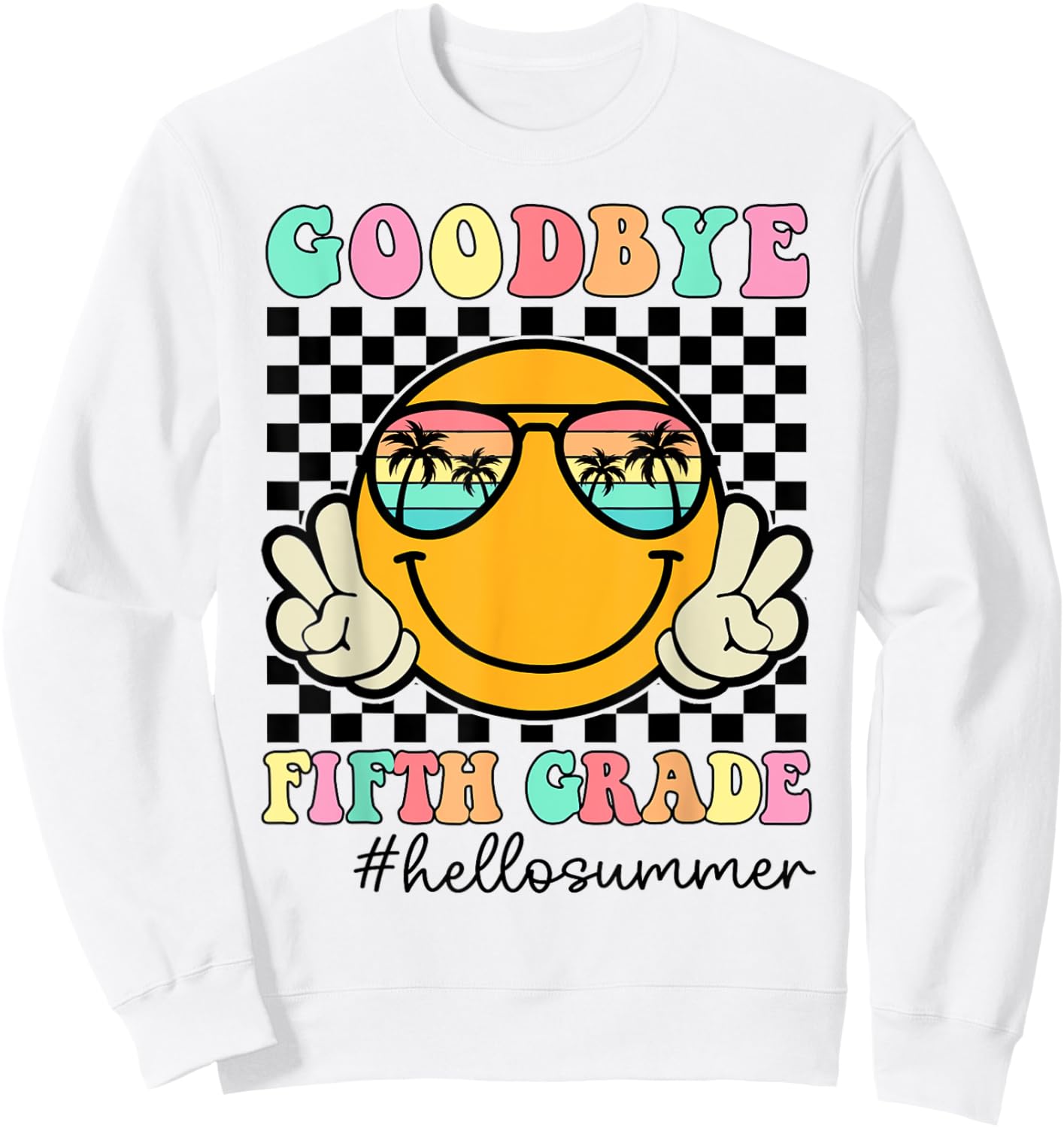 Goodbye Fifth Grade Graduation Class Of 2024 Hello Summer Women Girls Kids Sweatshirt - Sweatshirt | White