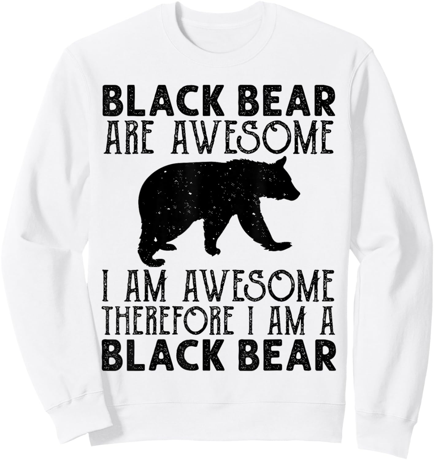 Black Bear Funny American Bear Lover Animal Sweatshirt - Sweatshirt | White