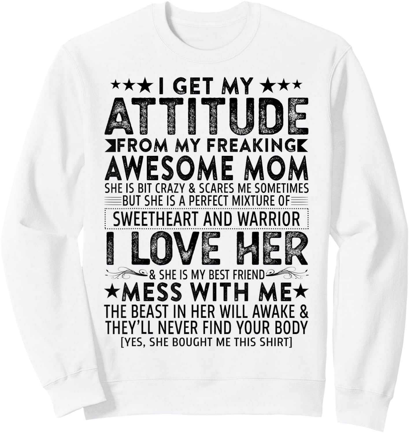 I Get My Attitude From My Freaking Awesome Mom Mothers Gift Sweatshirt - Sweatshirt | White