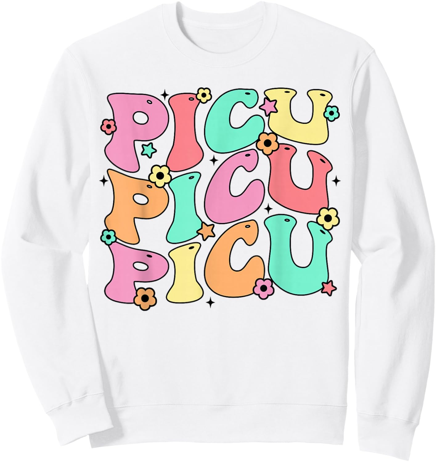 PICU Nurse Shirt Pediatric Intensive Care Unit Nurse Sweatshirt - Sweatshirt | White