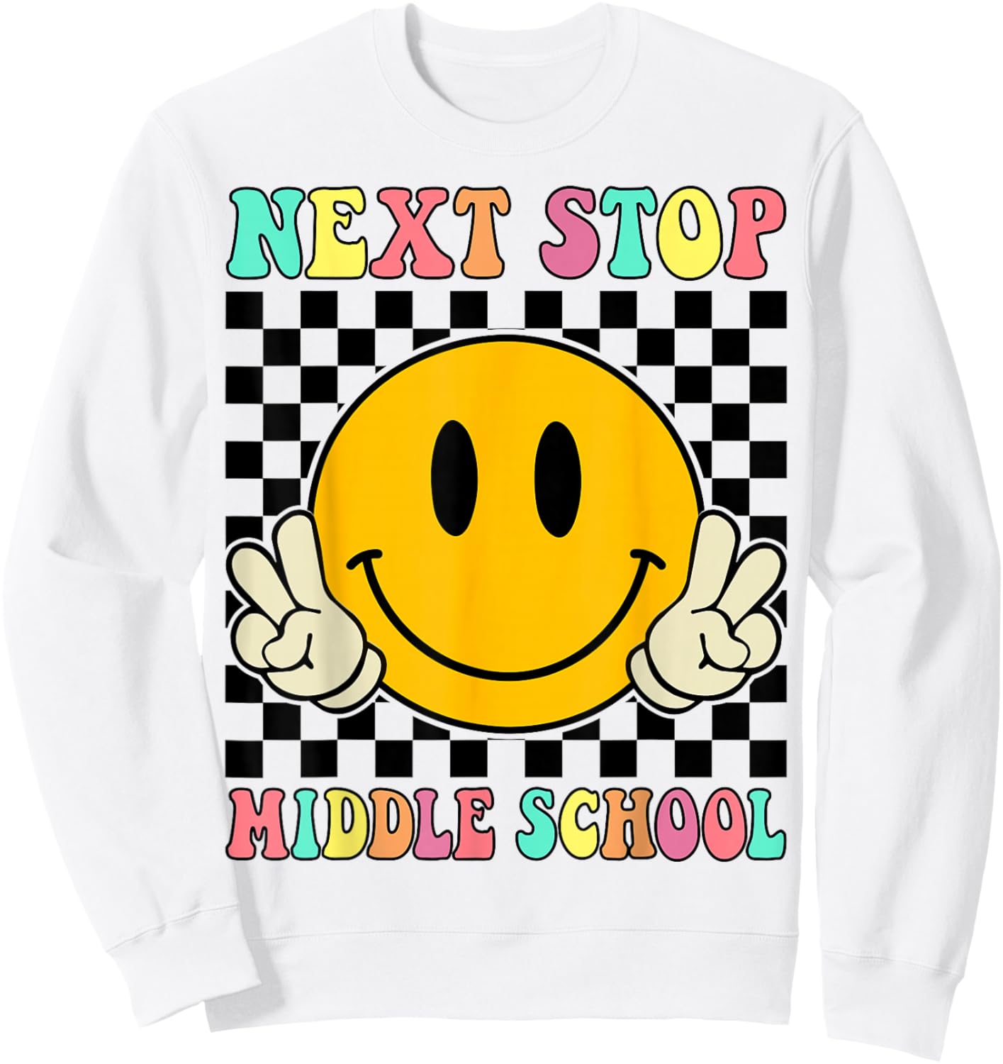 Next Stop Middle School Elementary School Graduation 2025 Sweatshirt - Sweatshirt | White