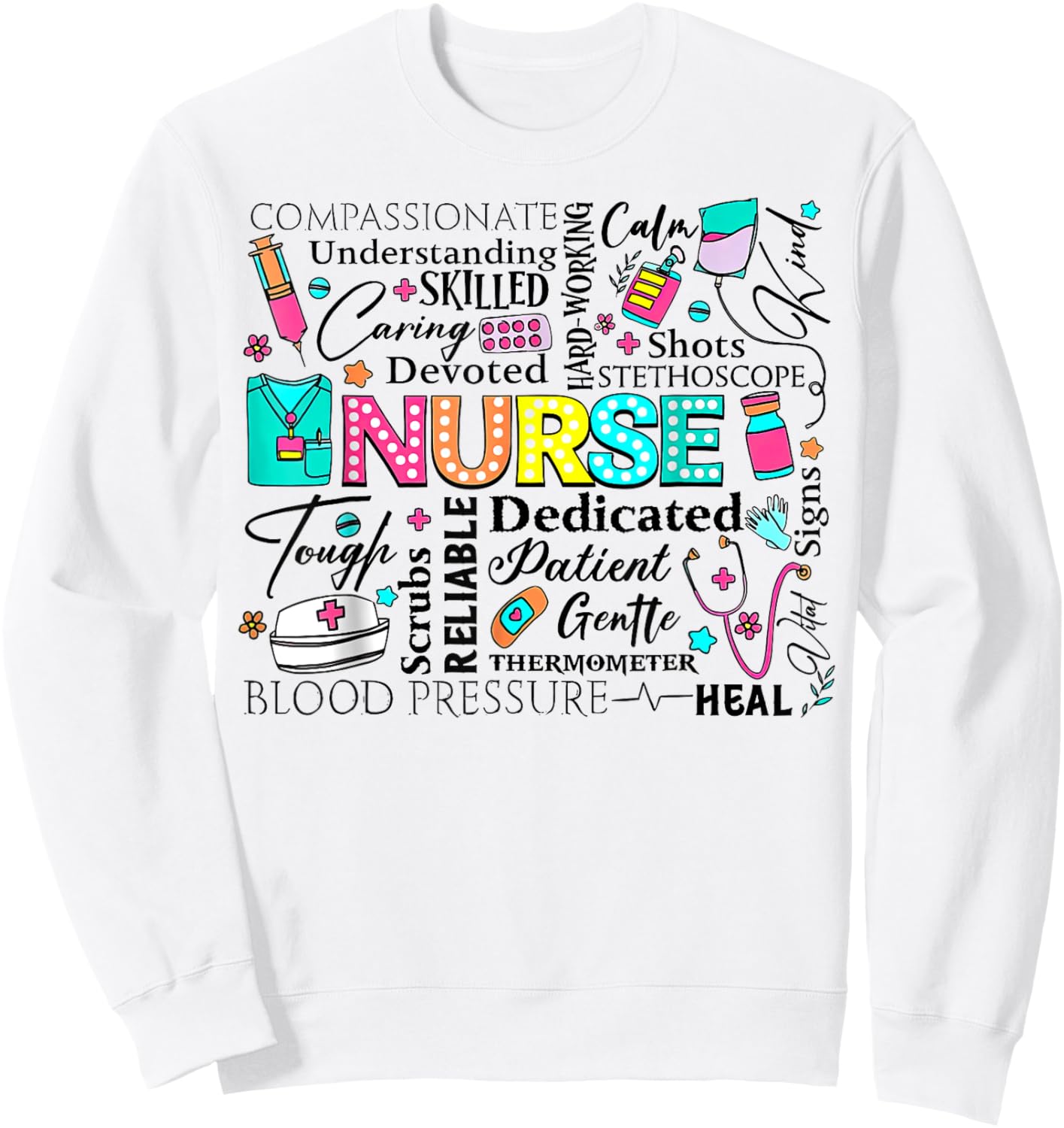 Retro Nurse Word, Nurse Life, Nurse stuff doodles Sweatshirt - Sweatshirt | White