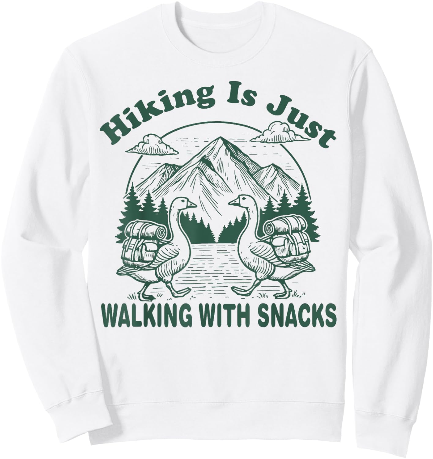 Hiking is Just Walking With Snacks Funny Goose Hiking Retro Sweatshirt - Sweatshirt | White