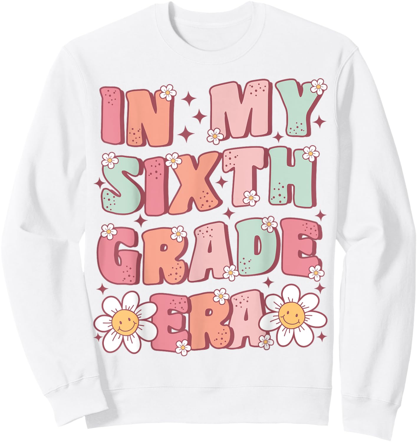 In My Sixth Grade Era Cute Groovy 6th Grade Back to School Sweatshirt - Sweatshirt | White