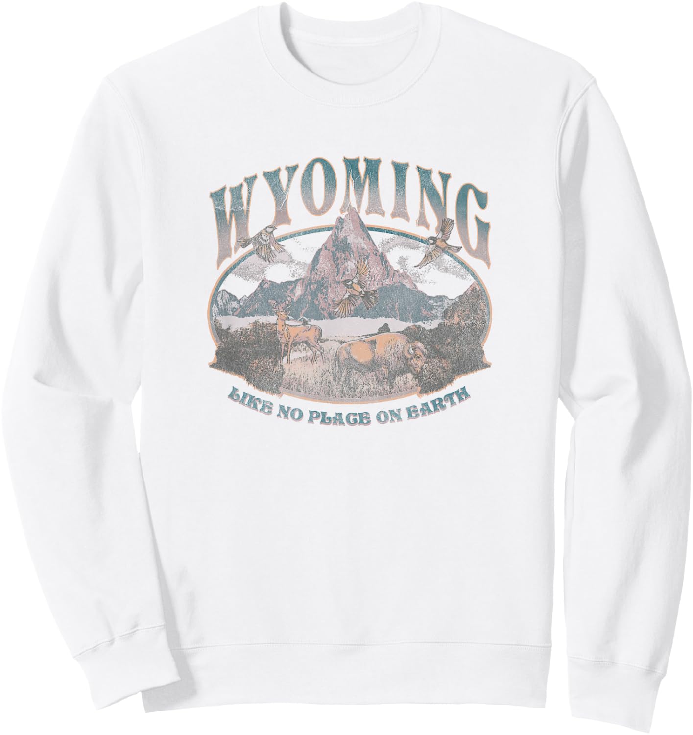 Earth Day Wyoming Like No Place On Earth Mountain Scene Sweatshirt - Sweatshirt | White