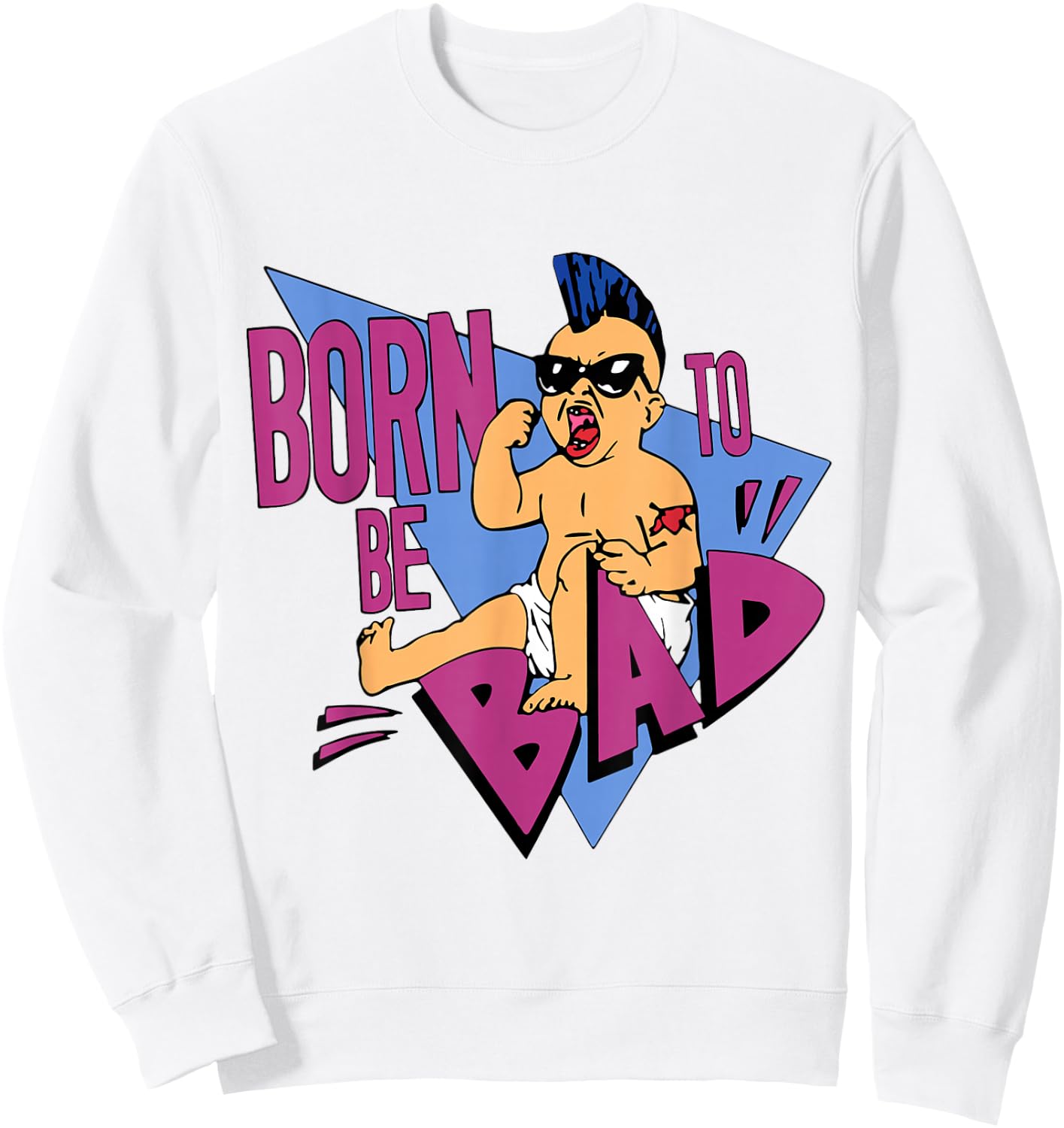 Born to be Bad Shirt Sweatshirt - Sweatshirt | White