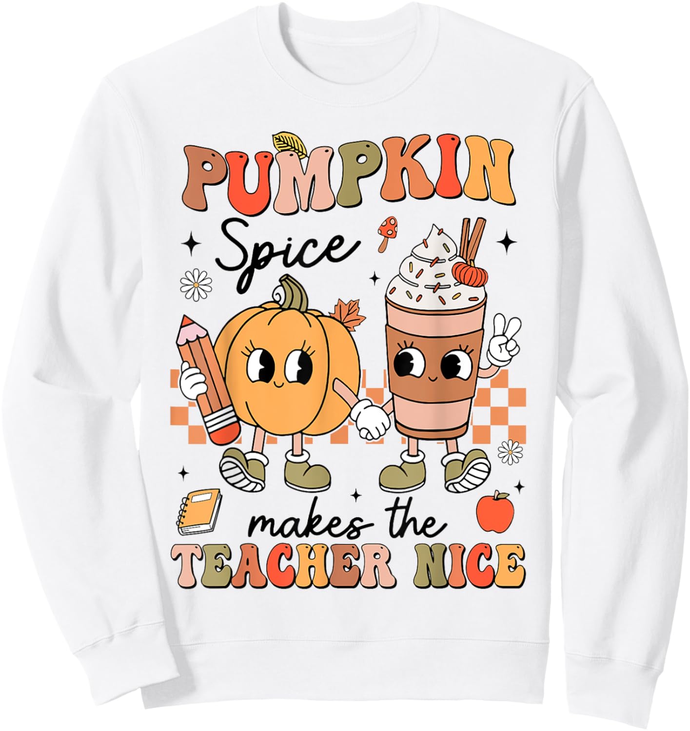 Groovy Pumpkin Spice Makes Teacher Nice Fall Thanksgiving Sweatshirt - Sweatshirt | White