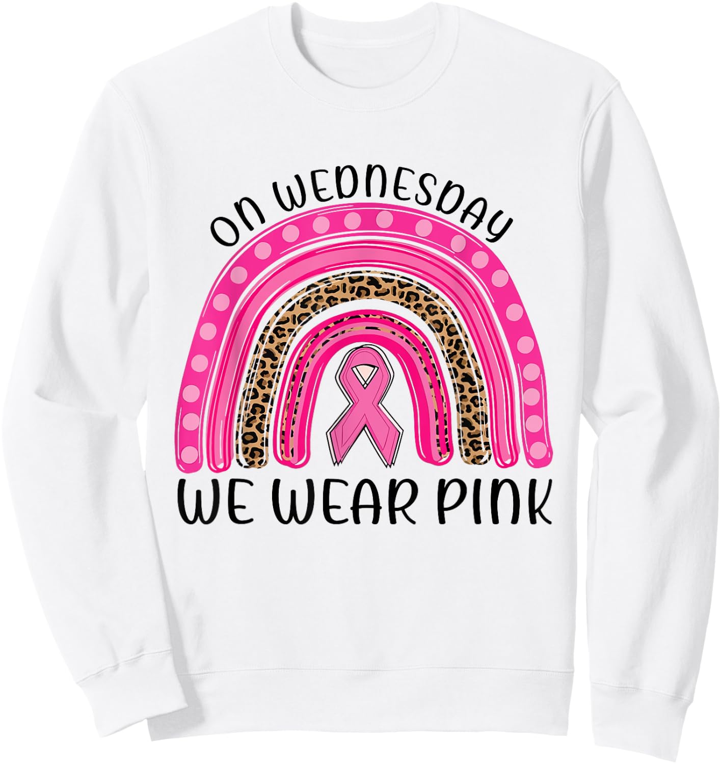 On Wednesday We Wear Pink Rainbow Breast Cancer Fighter Sweatshirt - Sweatshirt | White