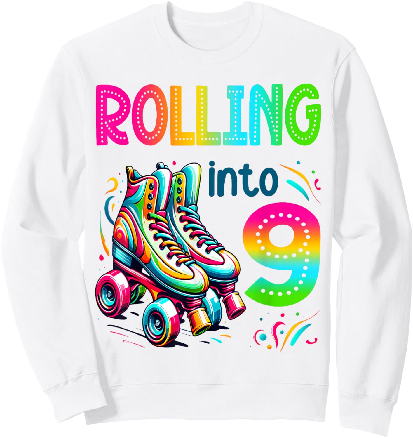 Rolling Into 9 Years Old Roller Skating 9th Birthday Kids Sweatshirt - Sweatshirt | White