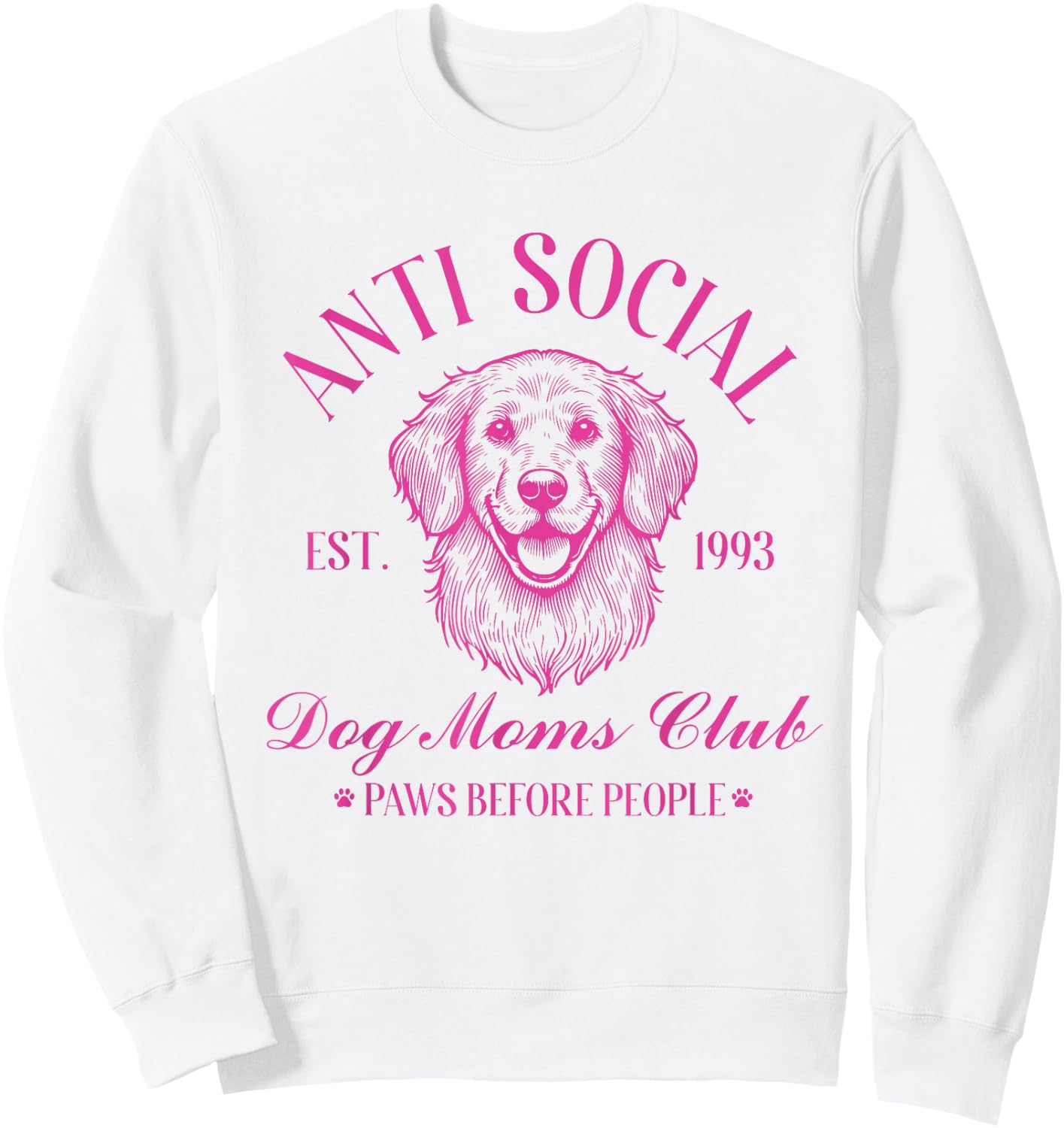 Anti Social Dog Moms Club Shirt Vintage Funny Dog Lover Mama Sweatshirt - Sweatshirt | White