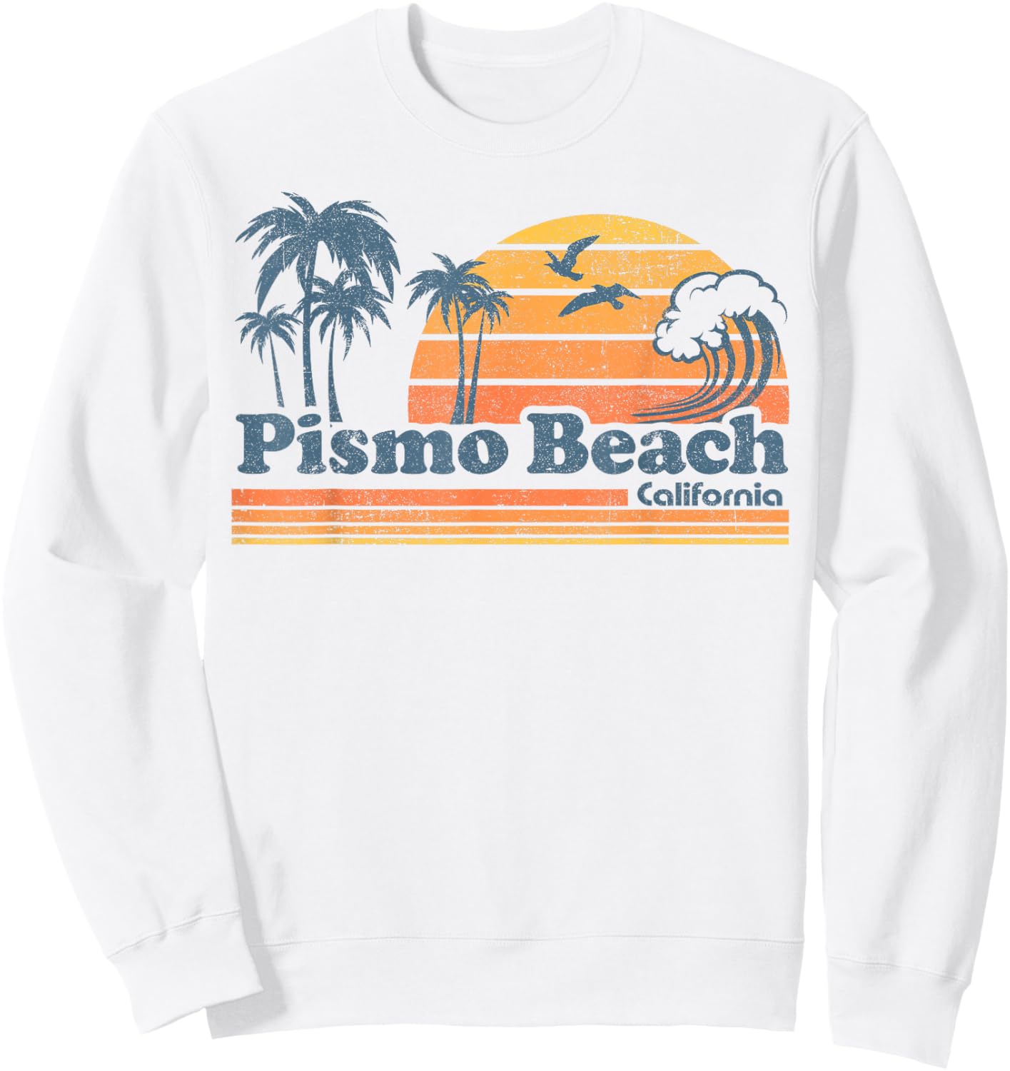 Pismo Beach California Vacation Cute Vintage Cali 70s Retro Men Women Girls Kids Sweatshirt - Sweatshirt | White
