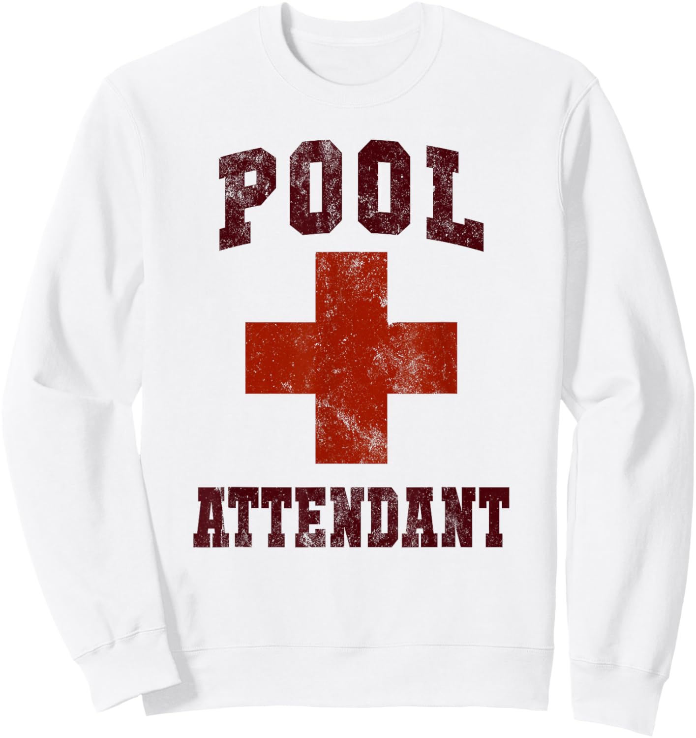 Funny Pool Attendant Off Duty Cruise Lifeguards Swim Camp Sweatshirt - Sweatshirt | White