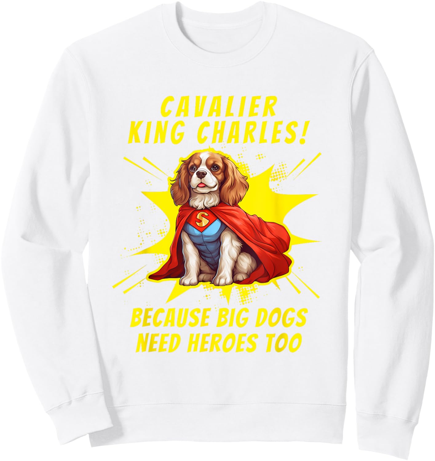 Superdog Cavalier King Charles Spaniel Dog Sweatshirt - Sweatshirt | White