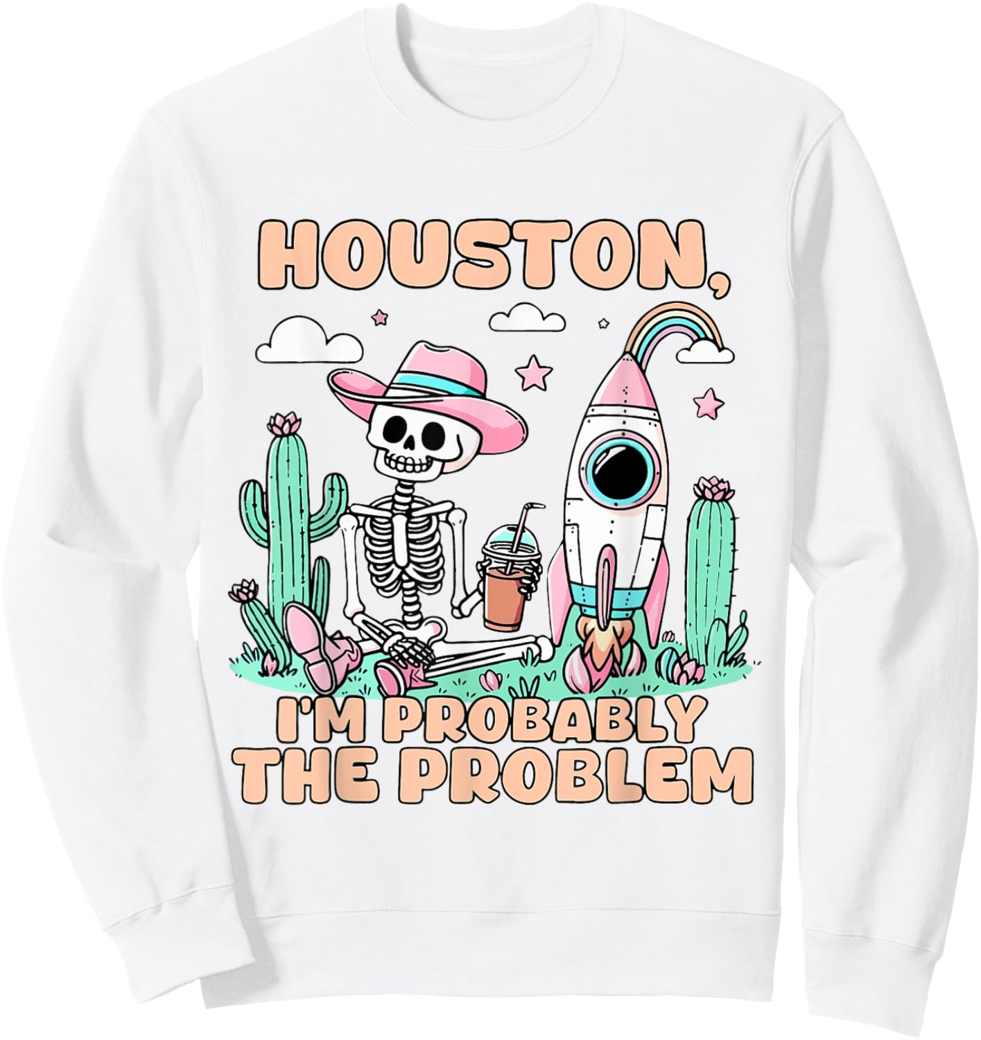 Houston I'm Probably The Problem Sweatshirt - Sweatshirt | White