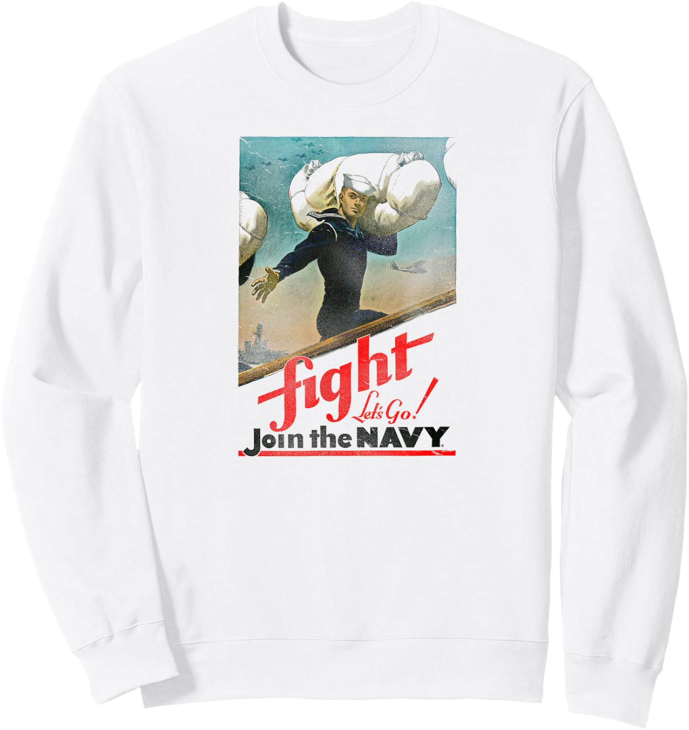 U.S. Navy Fight Lets Go Sweatshirt - Sweatshirt | White
