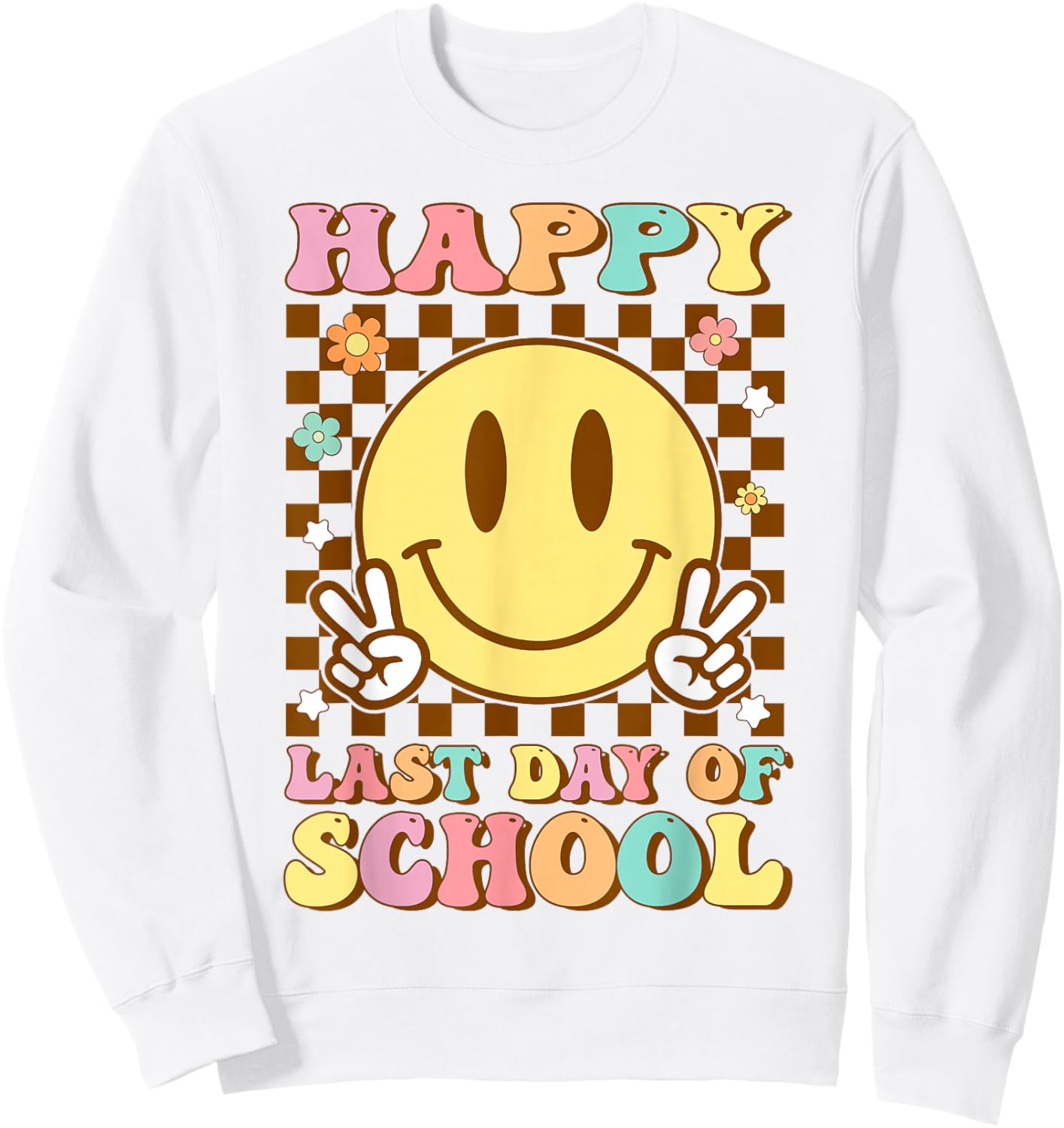 Happy Last Day of School Smile Face Graduation Groovy Sweatshirt - Sweatshirt | White