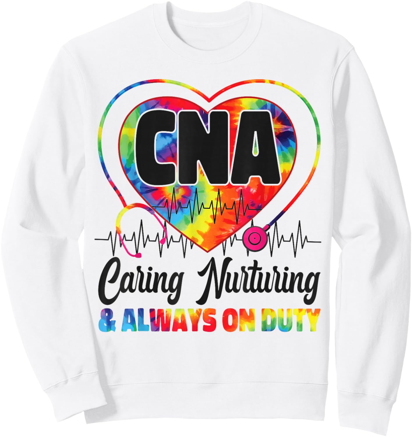 CNA Nurse Certified Nursing Assistant Tie Dye Cna Caring Sweatshirt - Sweatshirt | White