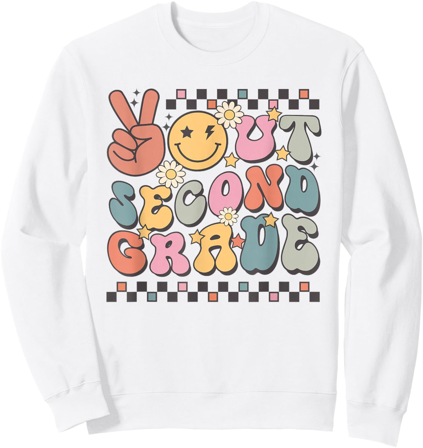 Last Day Of 2nd Grade Smile Face Peace Out Second Grade Sweatshirt - Sweatshirt | White