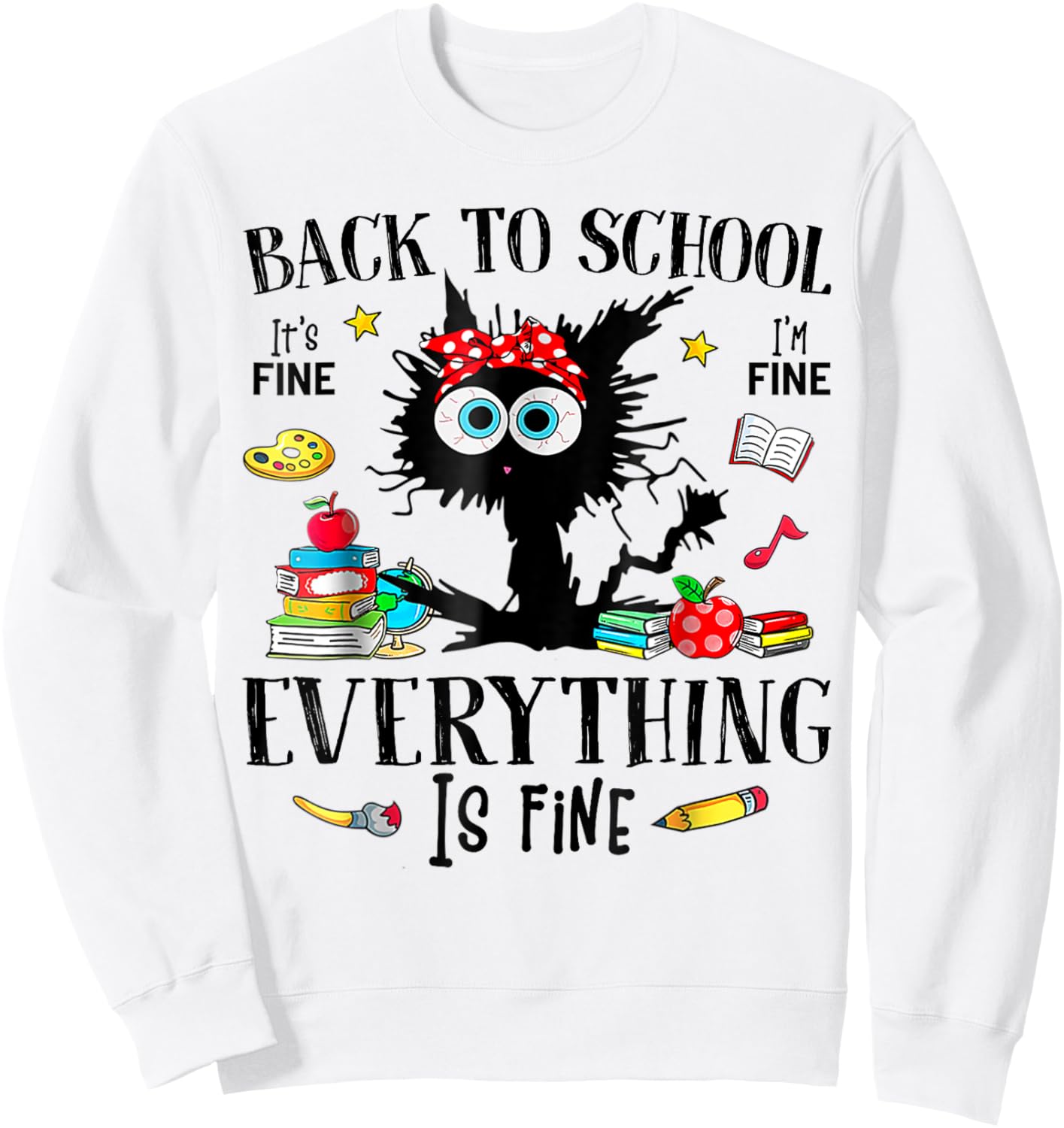 Back To School Frist Day Of School Teacher & Kids Funny Cat Sweatshirt - Sweatshirt | White