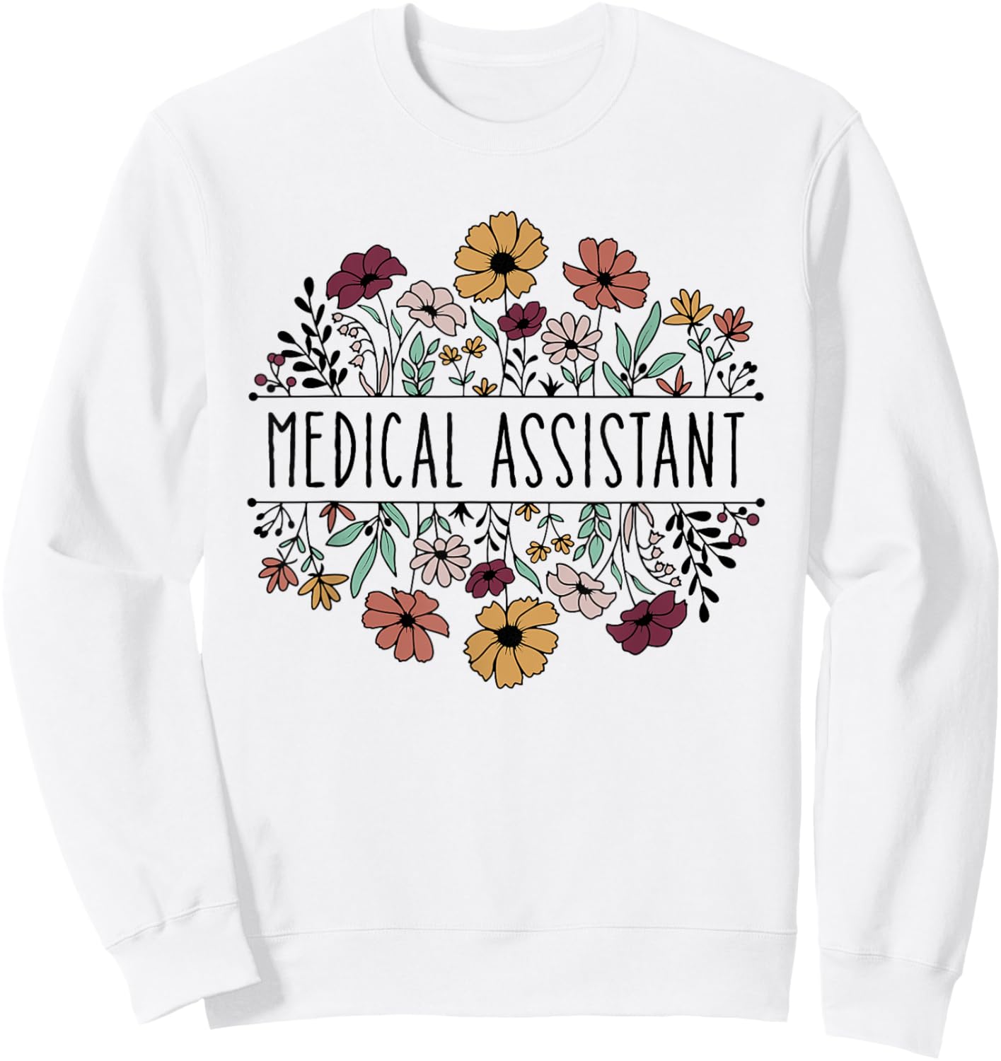 Medical Assistant Nurse Life Doctor Assistant Student Sweatshirt - Sweatshirt | White