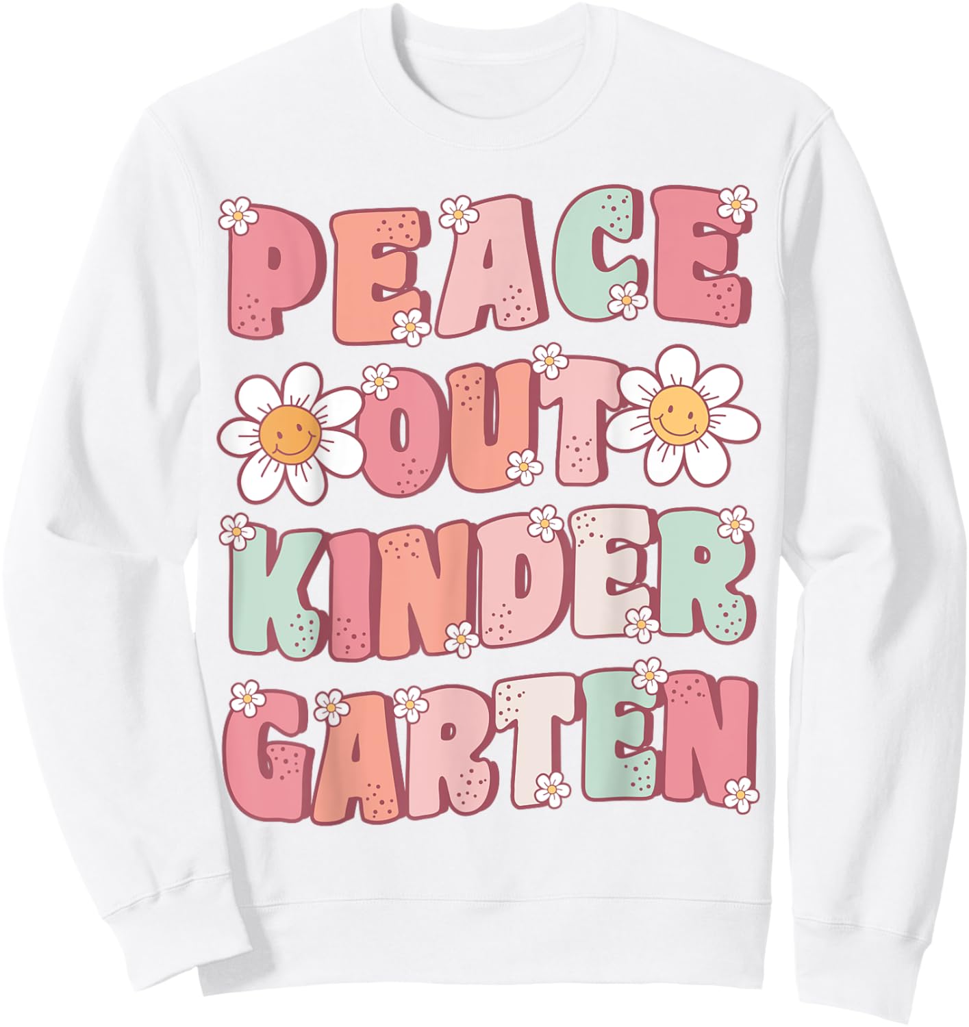 Peace Out Kindergarten Cute Groovy Last Day of Kindergarten Sweatshirt - Sweatshirt | White