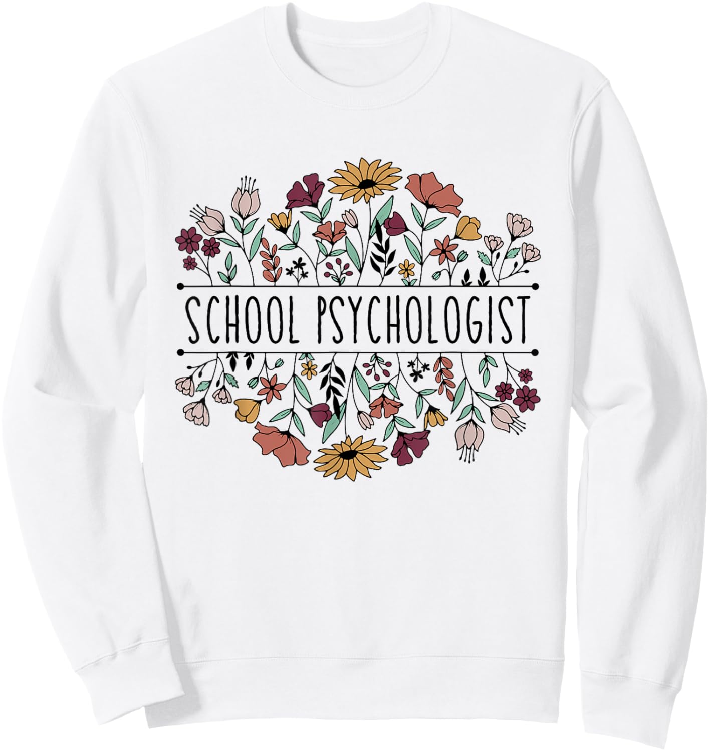 School Psychologist Psychology Teacher Appreciation Sweatshirt - Sweatshirt | White