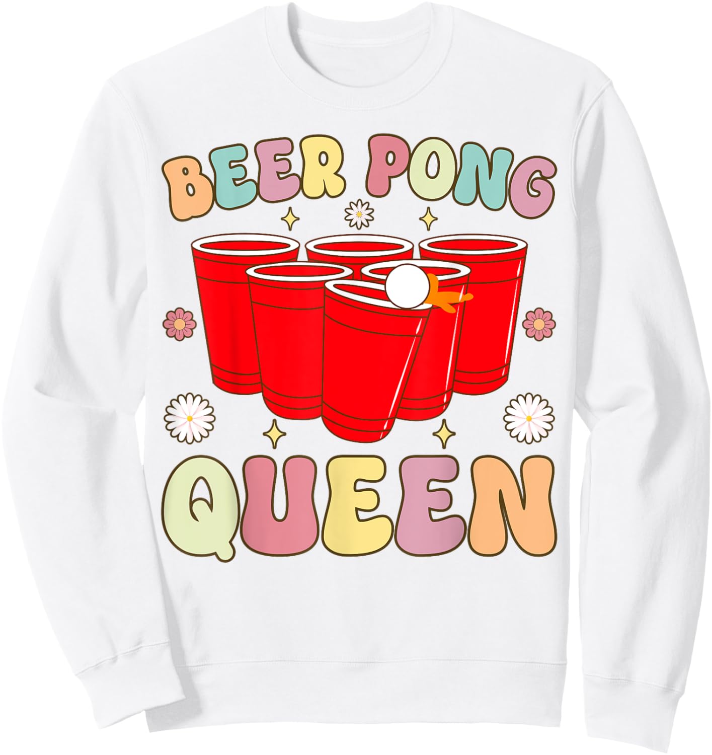 Beer Pong Queen Groovy Beer Pong Girl Player Drinking Game Sweatshirt - Sweatshirt | White