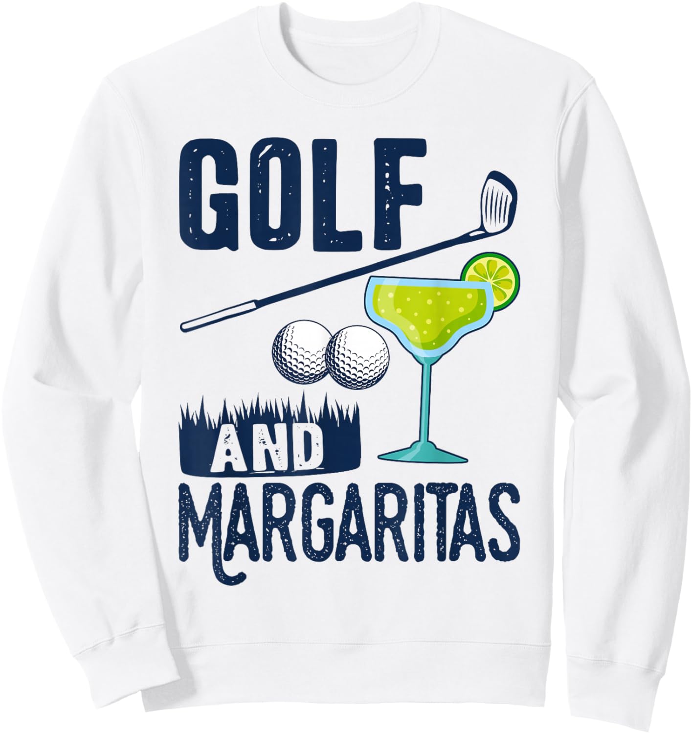 Golf Party Lovers Funny Saying Golf and Margaritas Golfer Sweatshirt - Sweatshirt | White