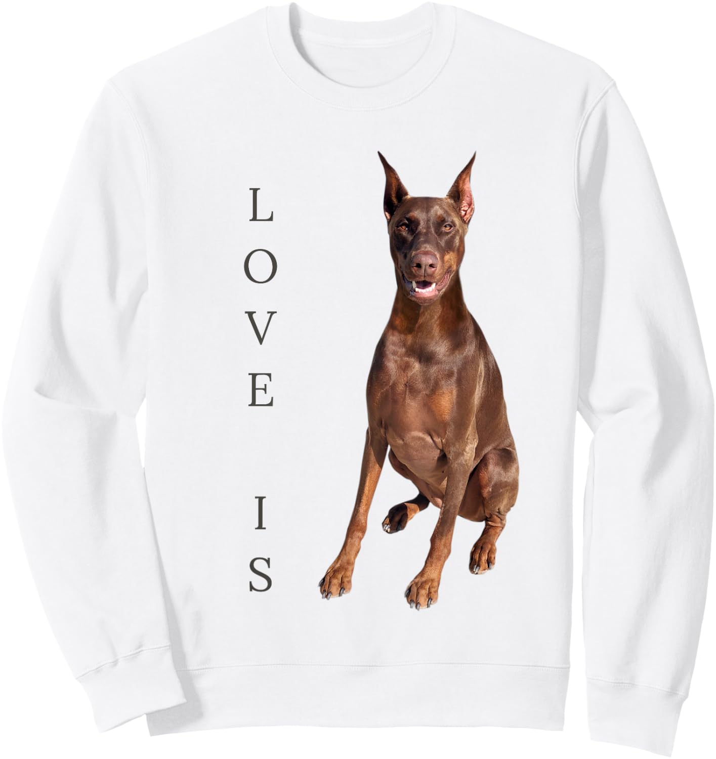 Doberman Shirt Doberman Pinscher Dog Mom Dad Love Pet Puppy Sweatshirt - Sweatshirt | White