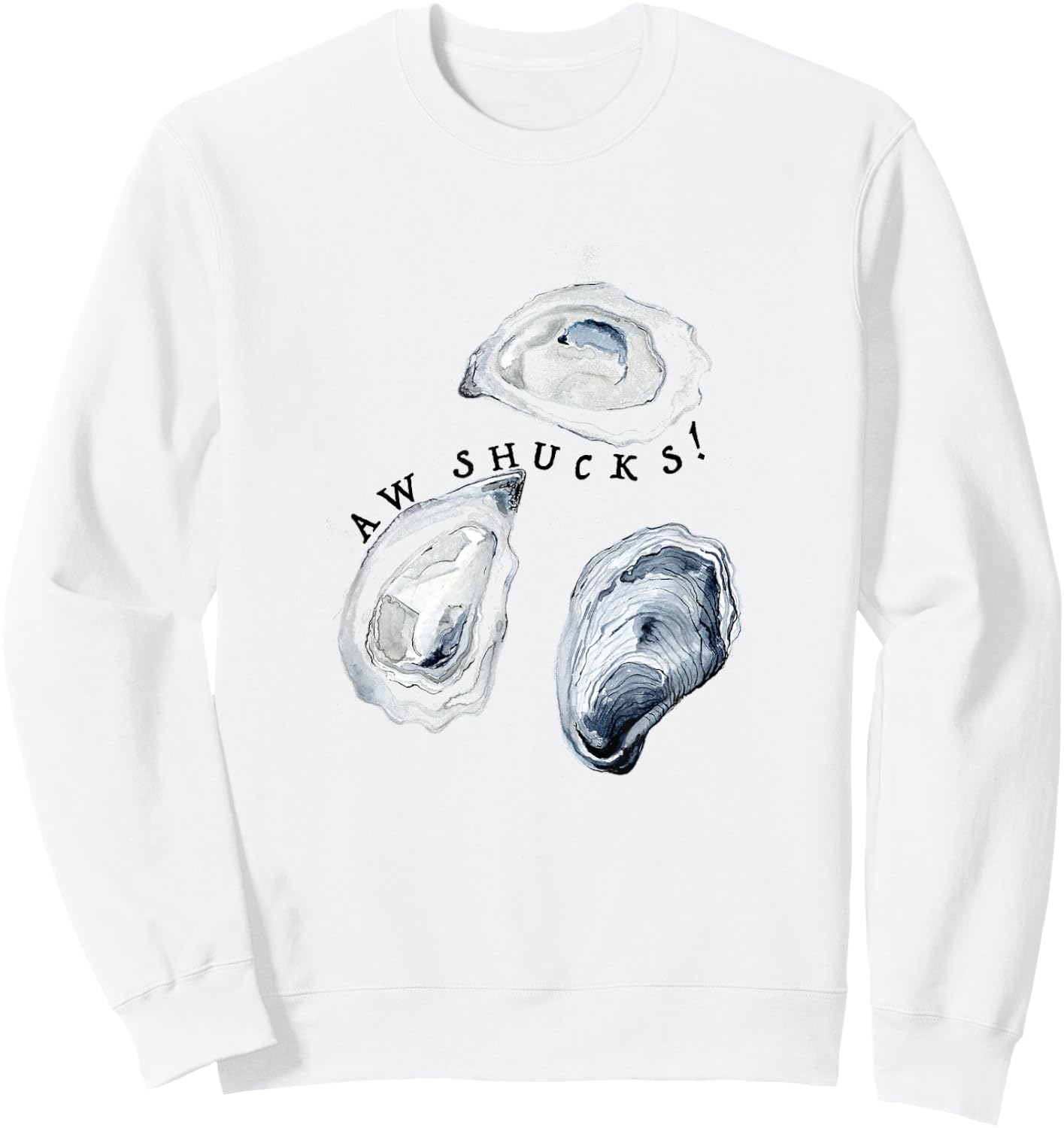 Aw Shucks Cute Funny Oyster , Kids, and Men Sweatshirt - Sweatshirt | White