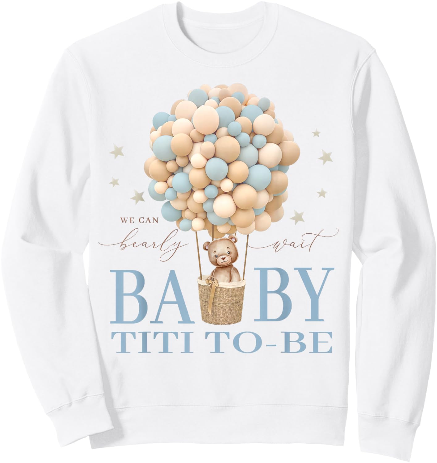Titi We Can Bearly Wait Baby Shower Bear Family Matching Sweatshirt - Sweatshirt | White