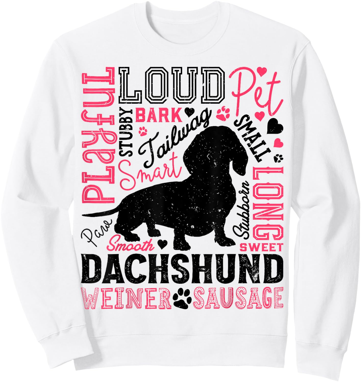 Dachshund Typography Funny Word Art Dog Lover Men Women Gift Sweatshirt - Sweatshirt | White