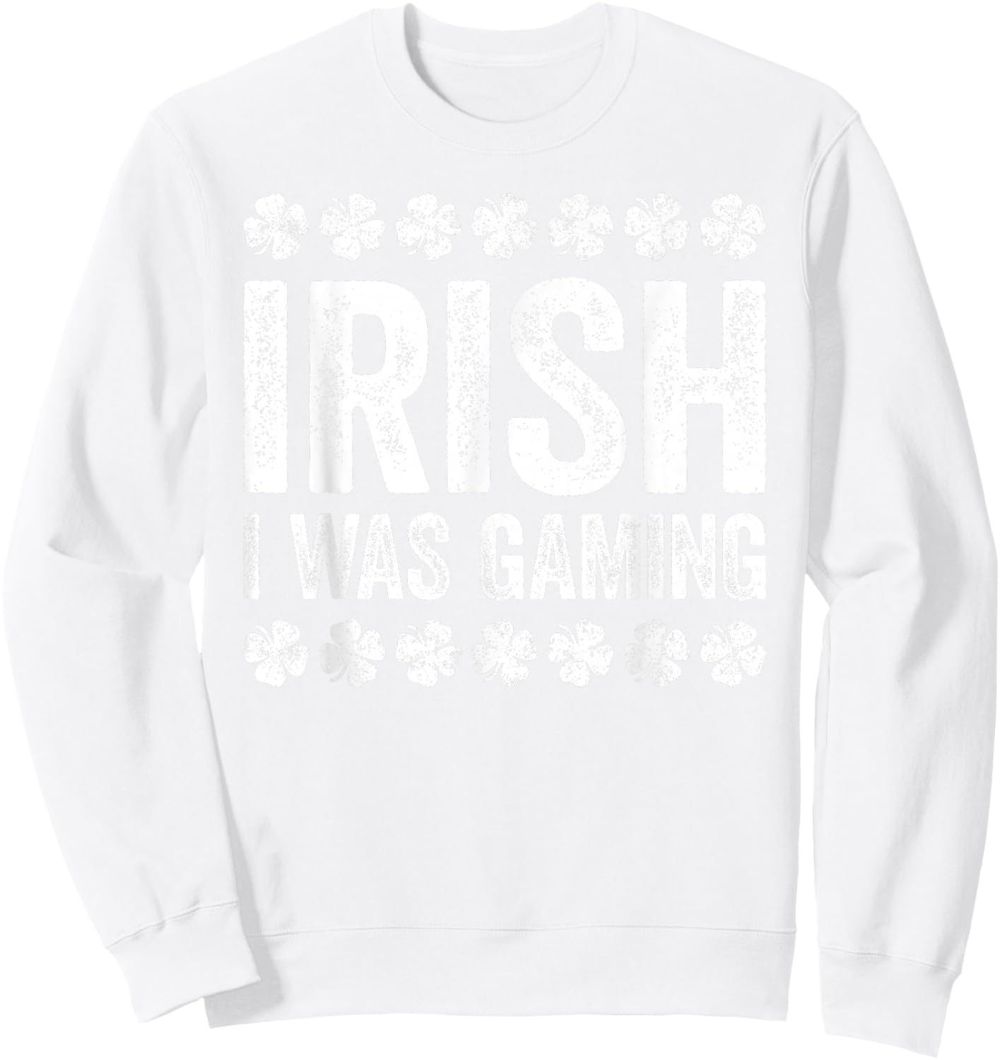 Irish I Was Gaming Shirt Men Kids Youth Boys St Patricks Day Sweatshirt - Sweatshirt | White