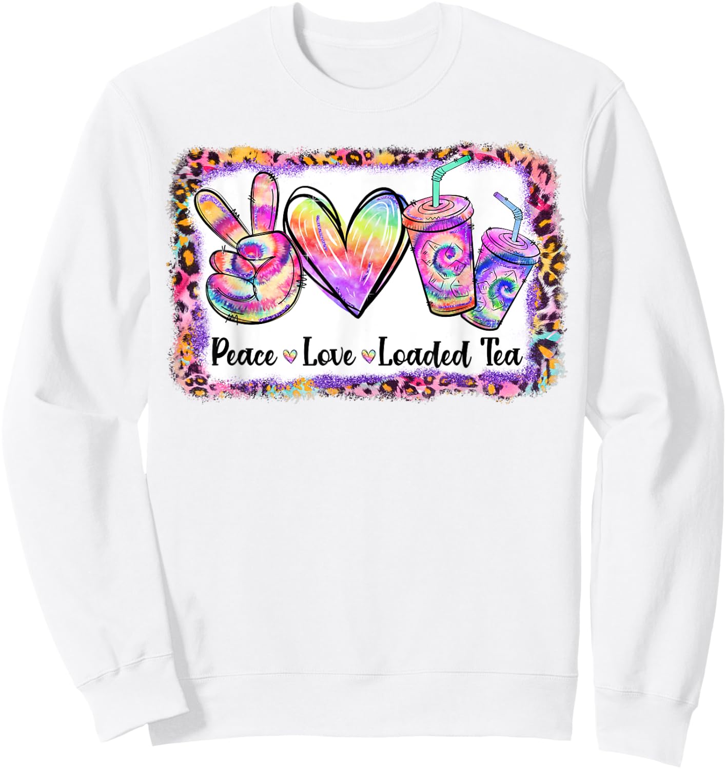 Retro Vintage Peace Love Loaded Tea Lover Tie Dye Pattern Sweatshirt - Sweatshirt | White