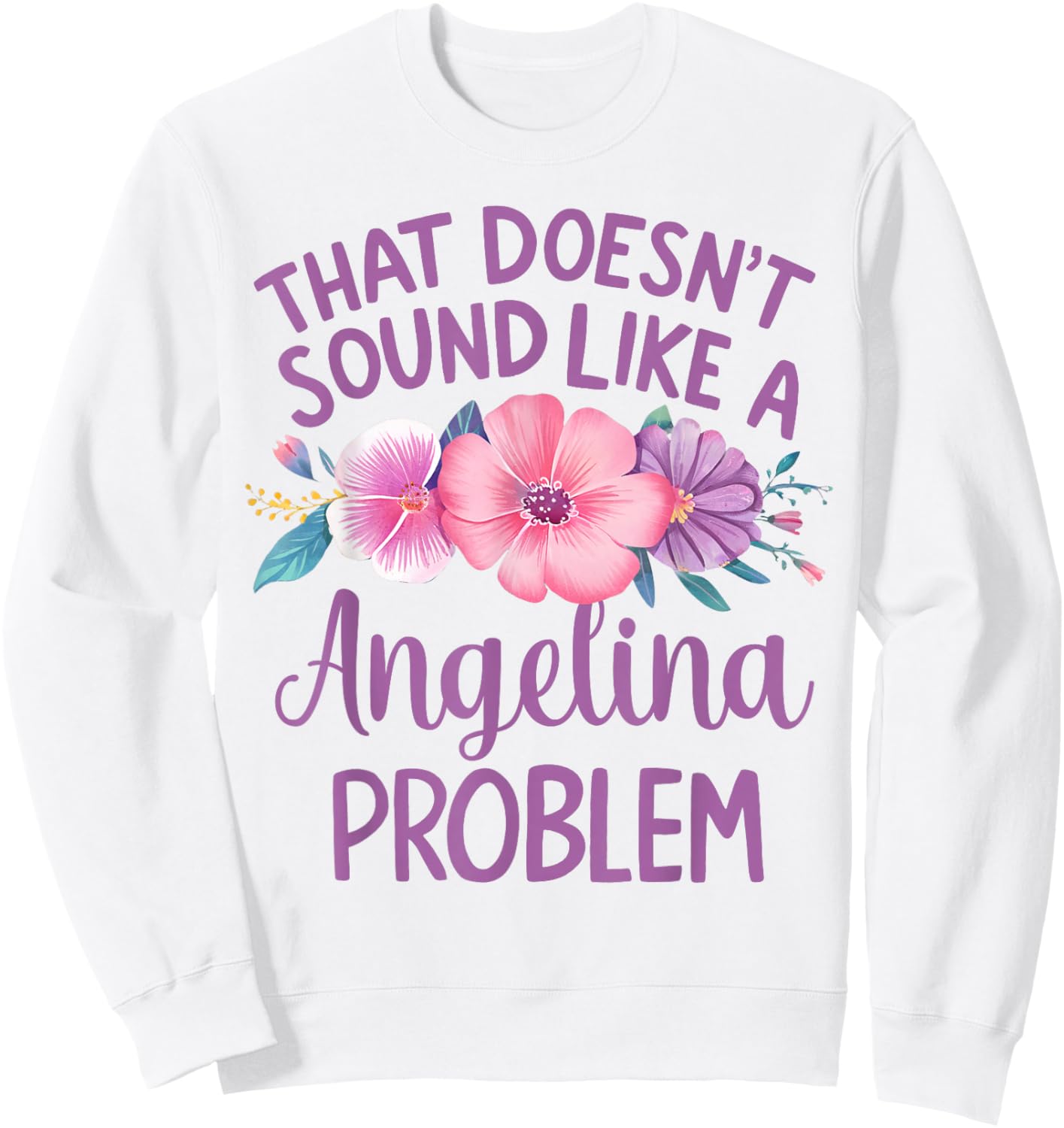Angelina Personalized Cute Flower Girls Angelina Name Sweatshirt - Sweatshirt | White