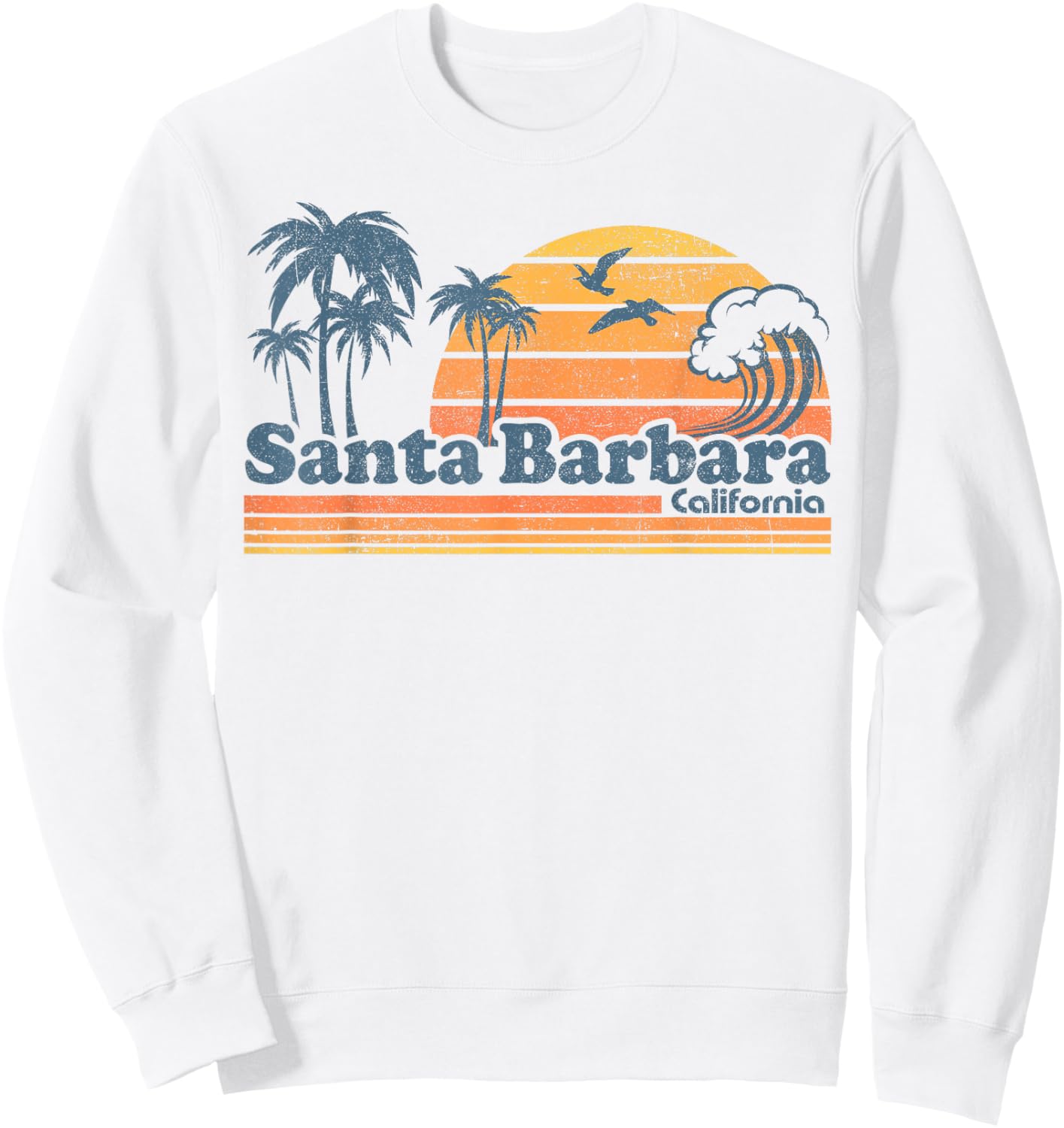 Santa Barbara California Beach Vacation Cute Cali 70s Retro Men Women Kids Sweatshirt - Sweatshirt | White