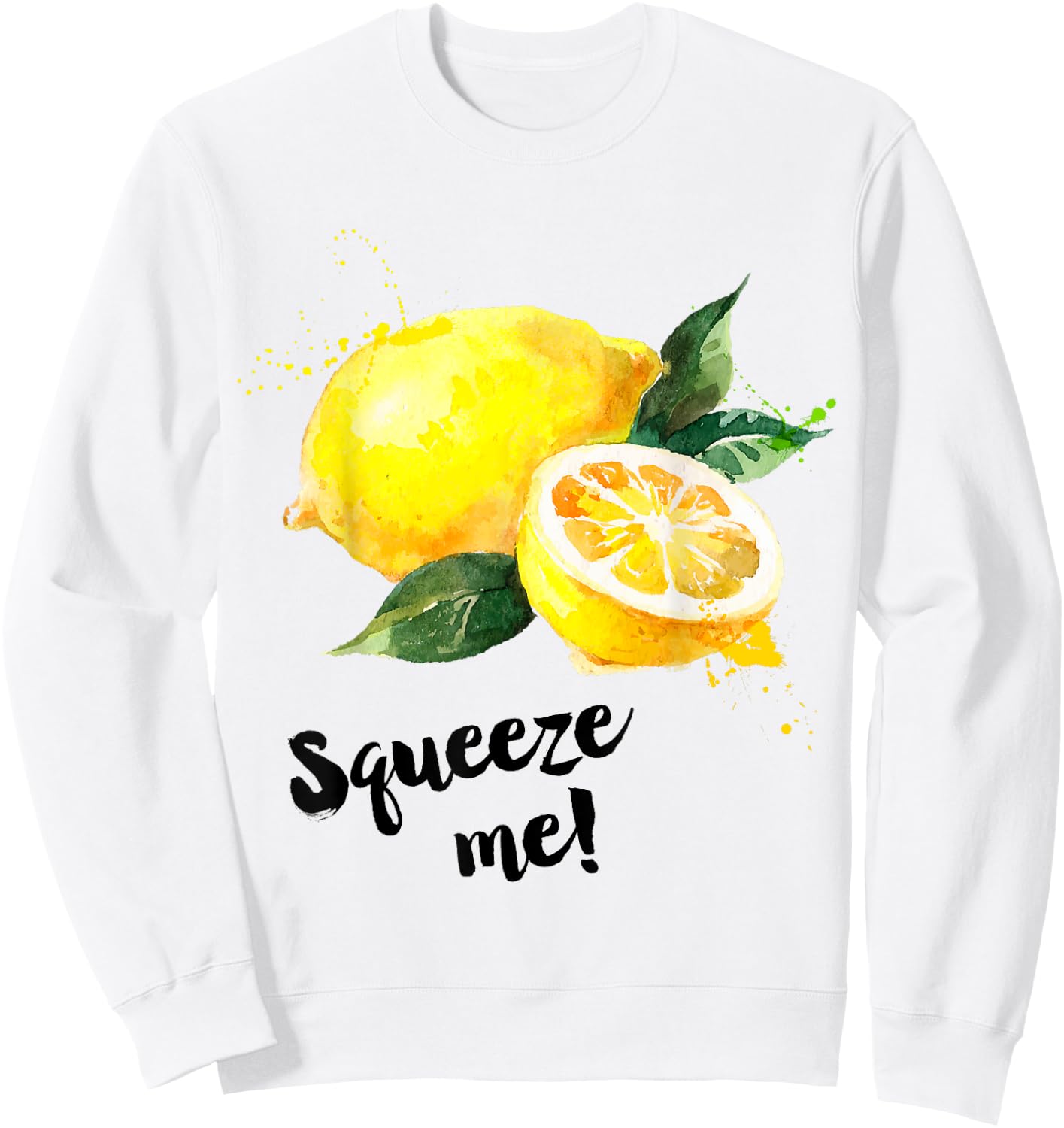 Funny Saying Fruit Illustration Print | Squeeze Me | Lemon Sweatshirt - Sweatshirt | White