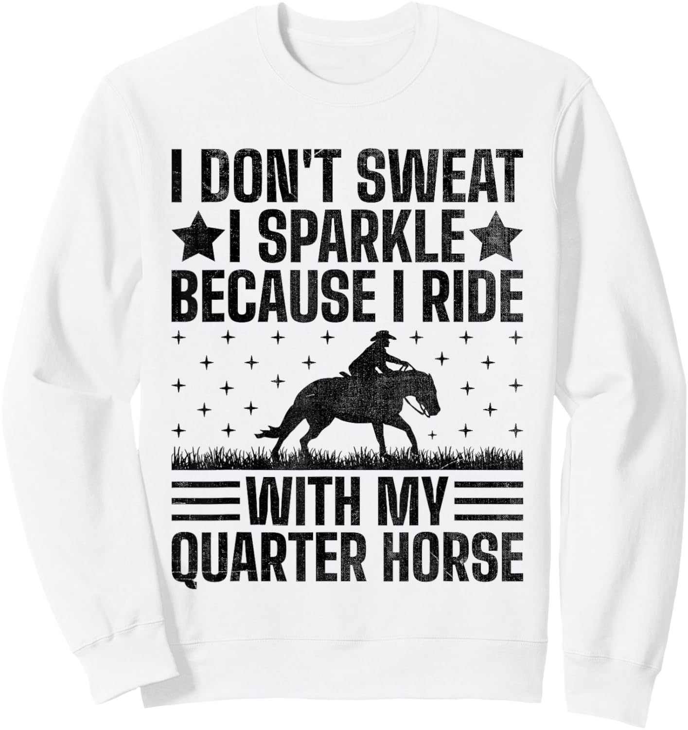 American Quarter Horse Owner Horse Riding Horses Racing Sweatshirt - Sweatshirt | White