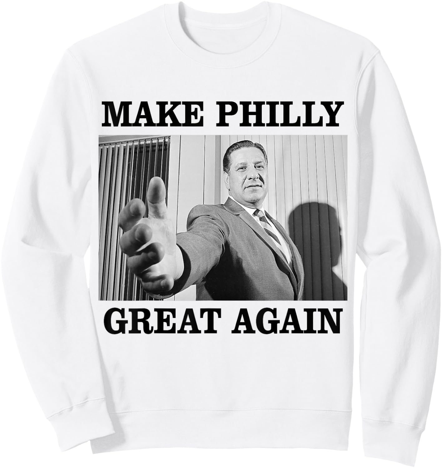 Make Philly Great Again - Mayor Frank Rizzo Sweatshirt - Sweatshirt | White