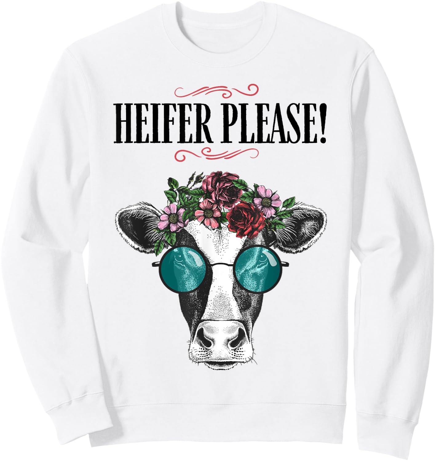 Heifer Please Vintage Country Sayings Heifer Sweatshirt - Sweatshirt | White