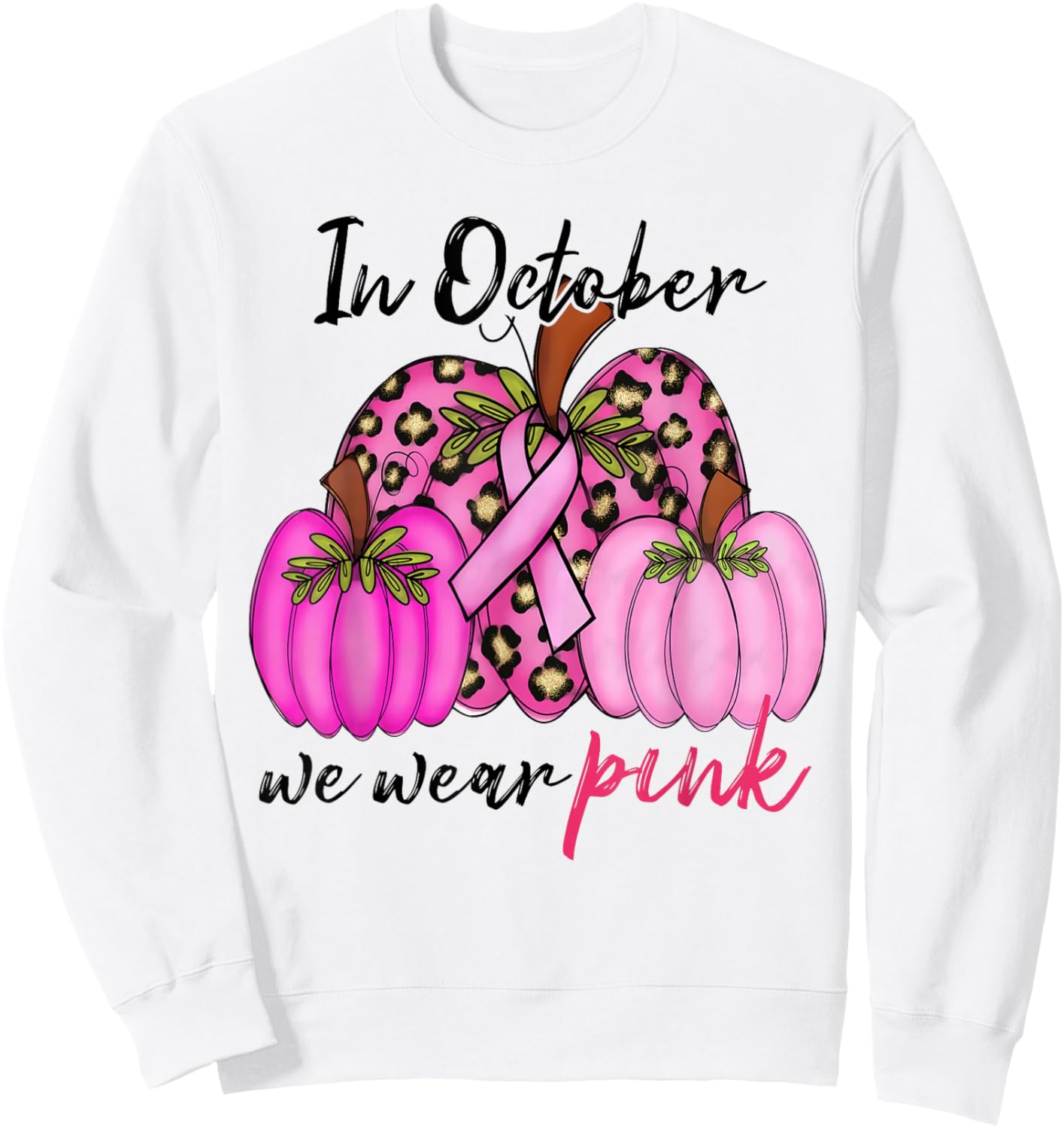 In October We Wear Pink Pumpkin Leopard Breast Cancer Sweatshirt - Sweatshirt | White